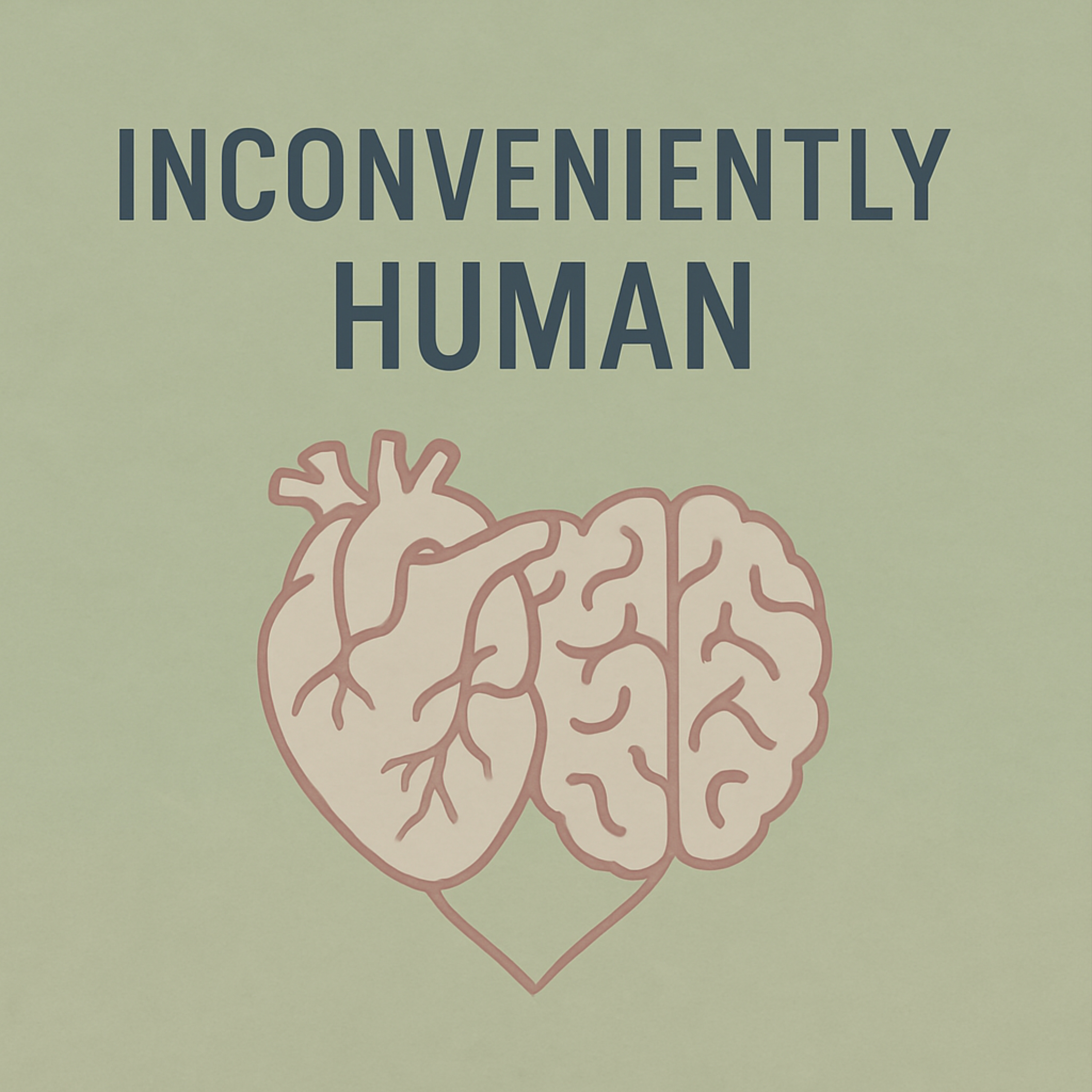 Inconveniently Human
