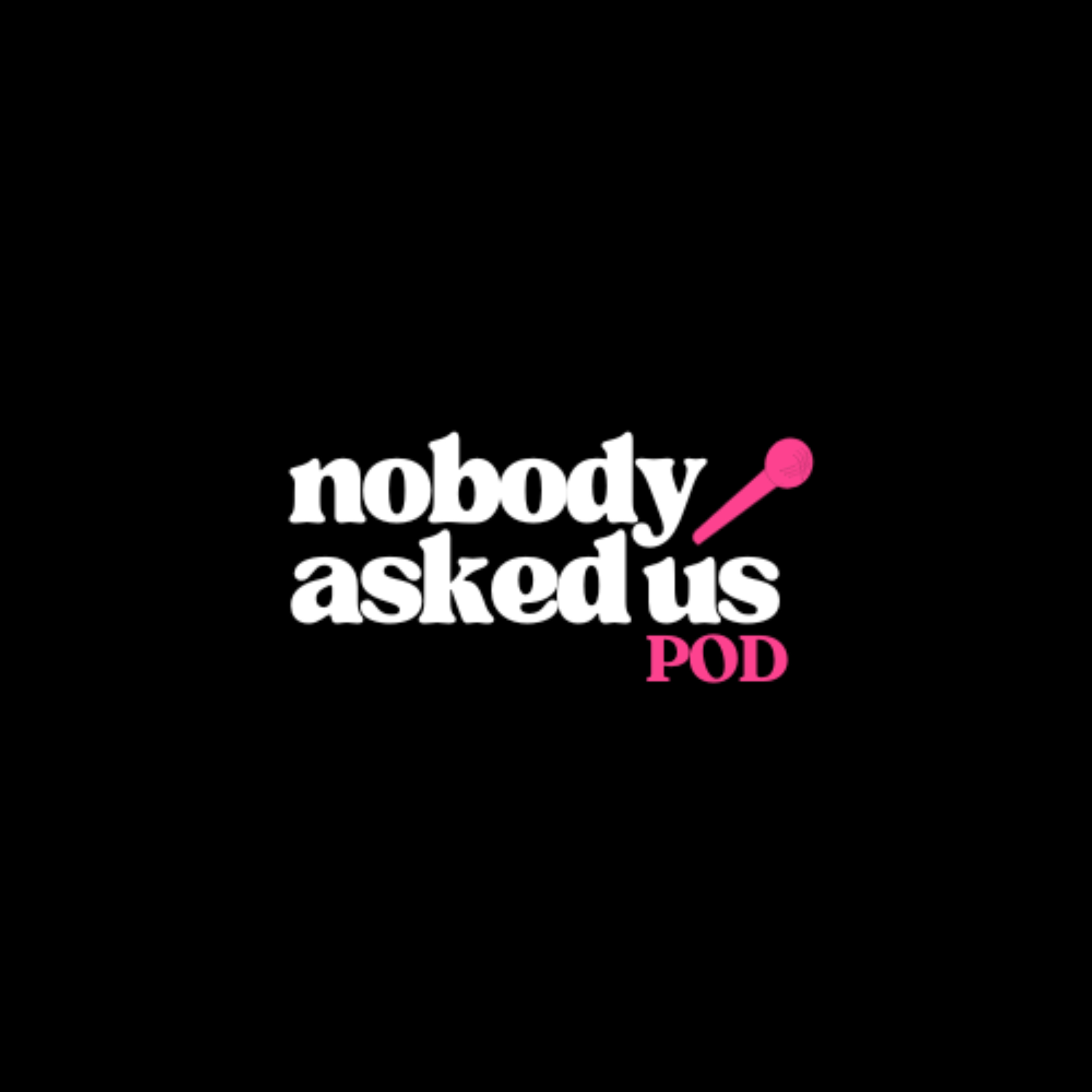 Nobody Asked Us 