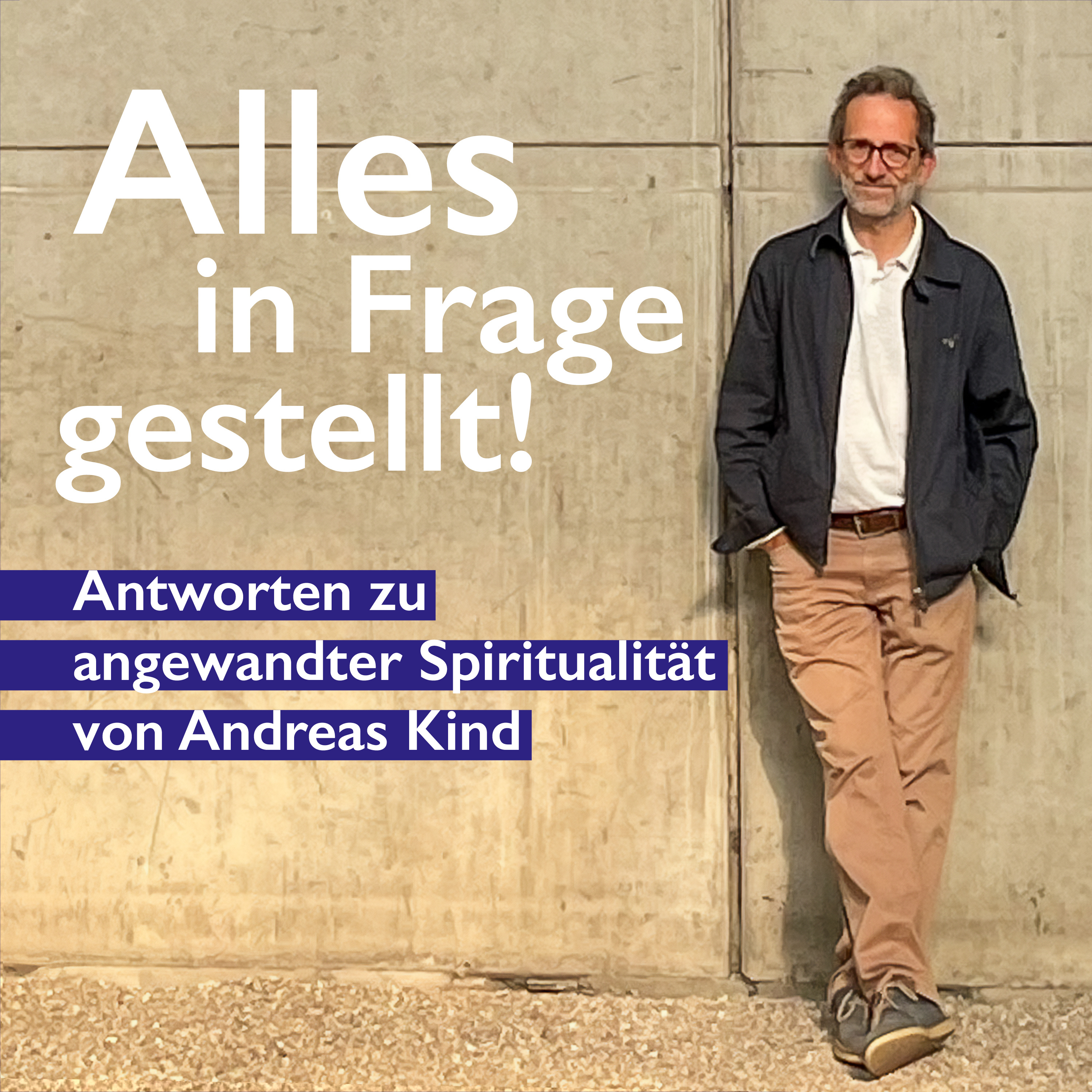 Alles in Frage gestellt!