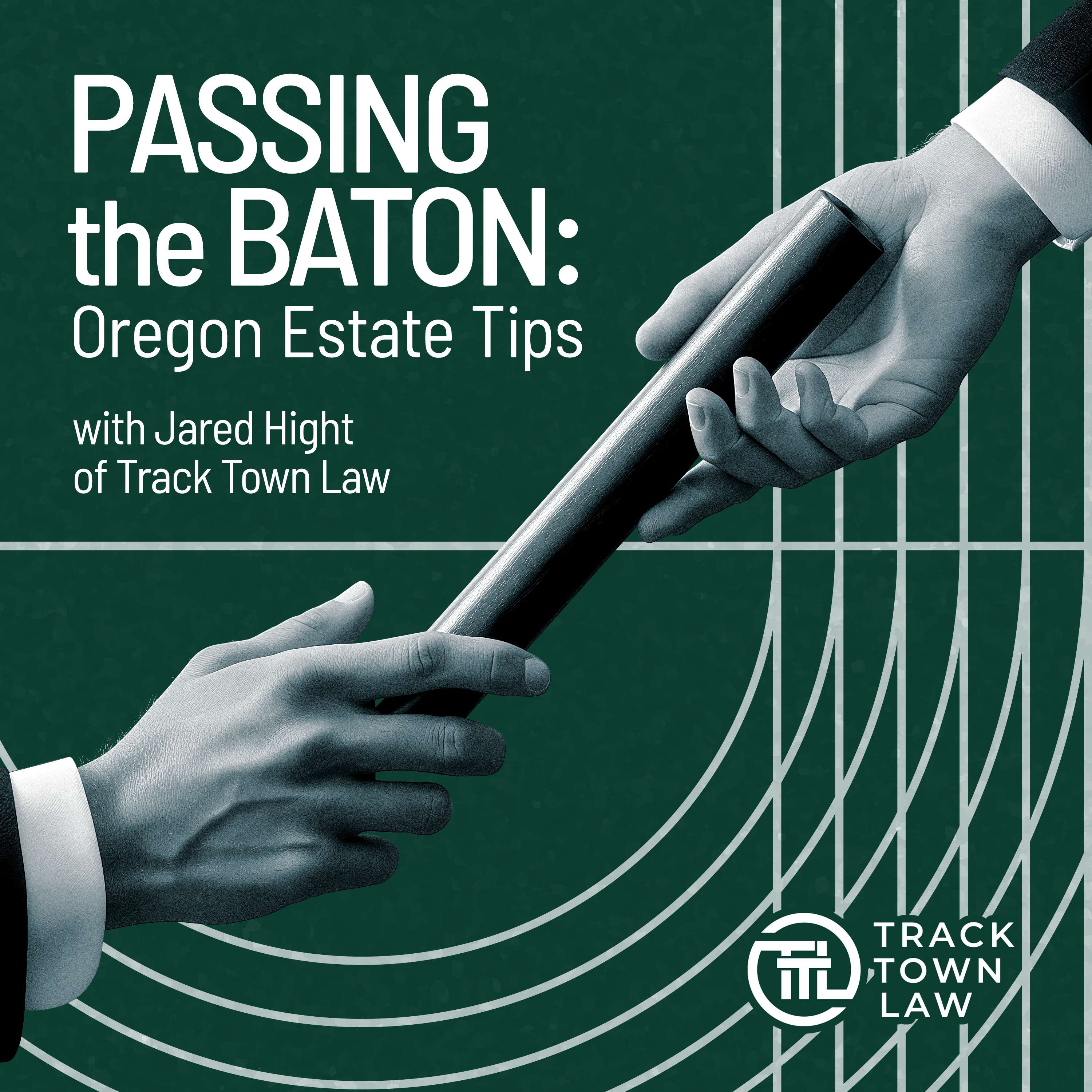 Passing the Baton: Oregon Estate Tips podcast artwork