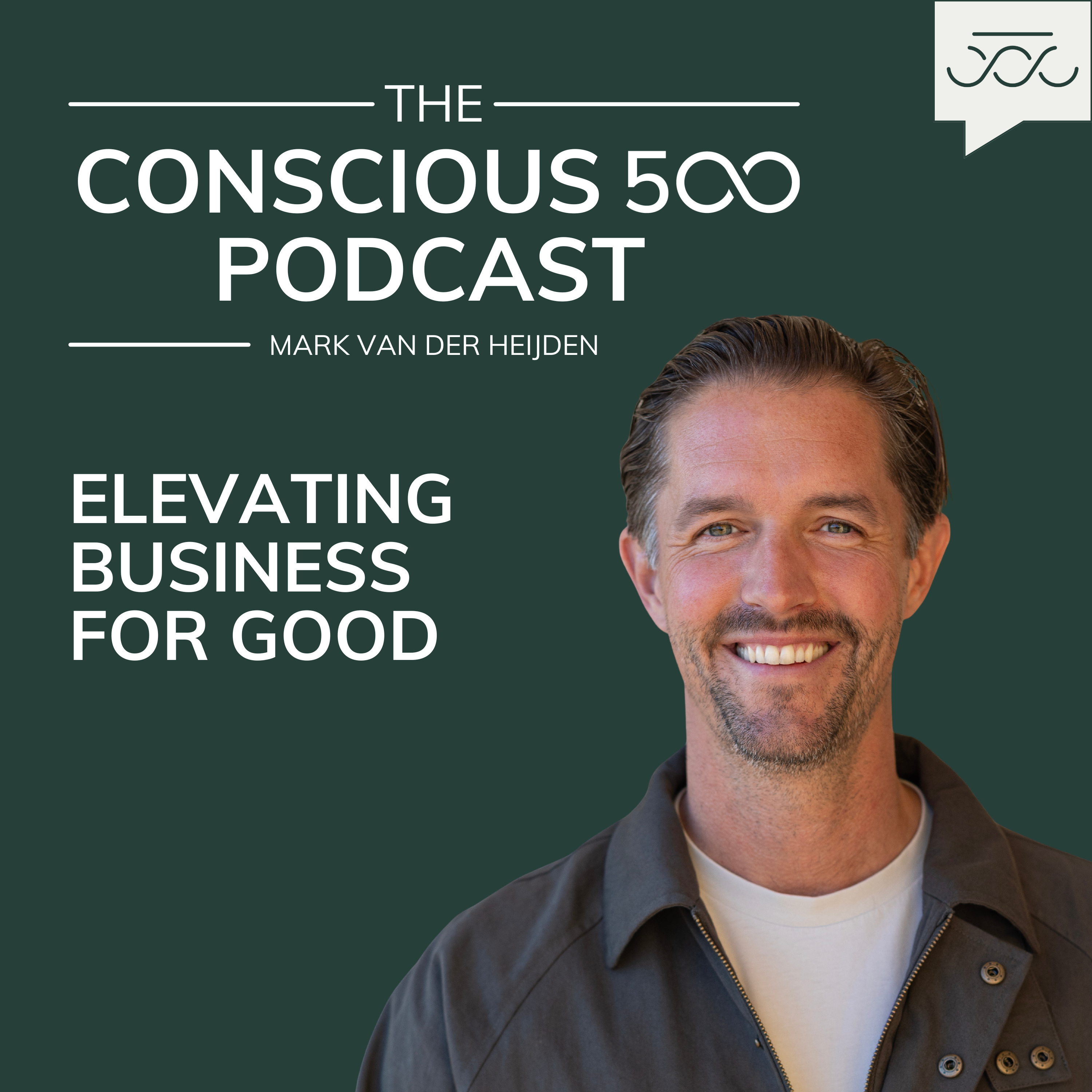 Conscious 500 Podcast ♾️ Elevating Business for Good podcast artwork