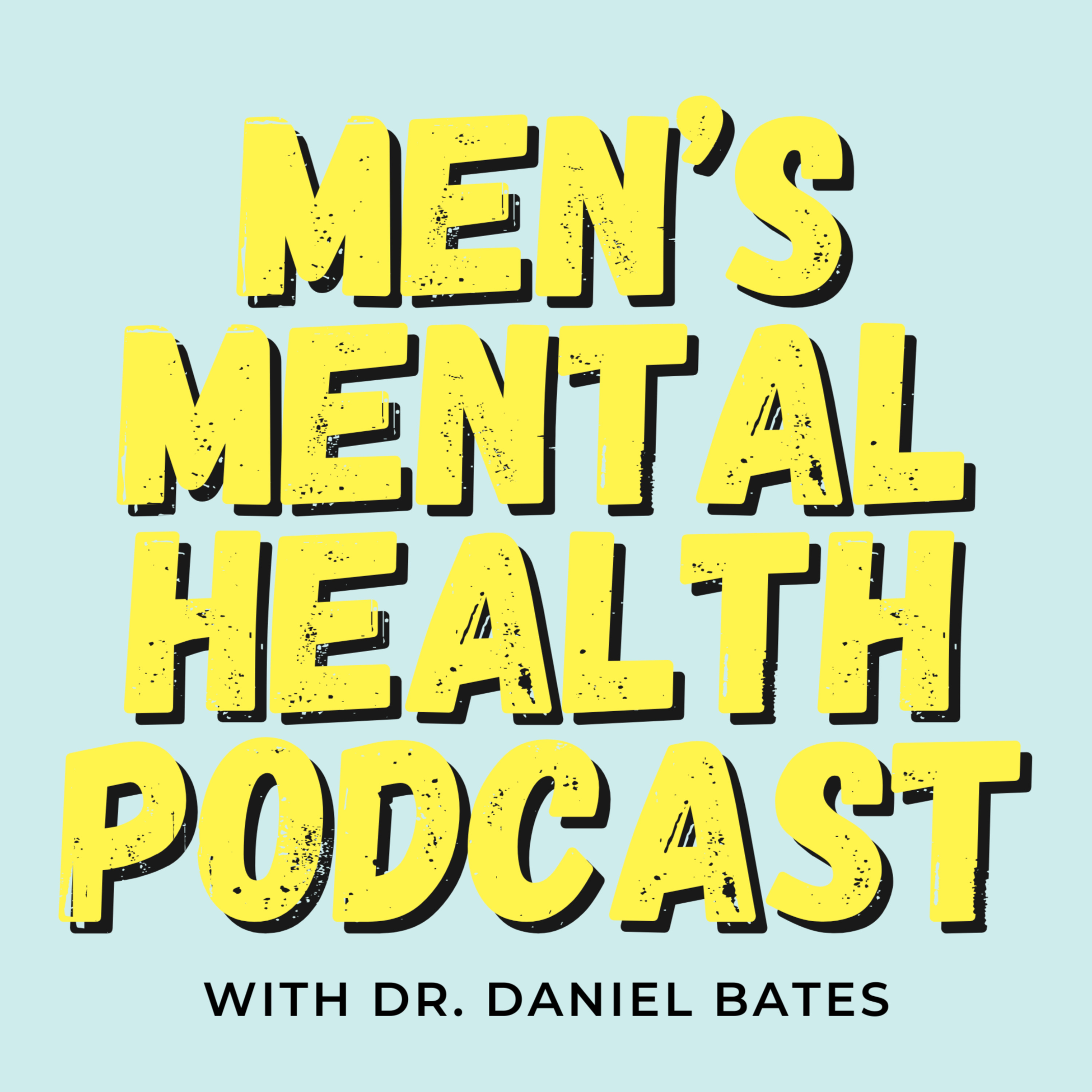 The Men's Mental Health Podcast podcast artwork