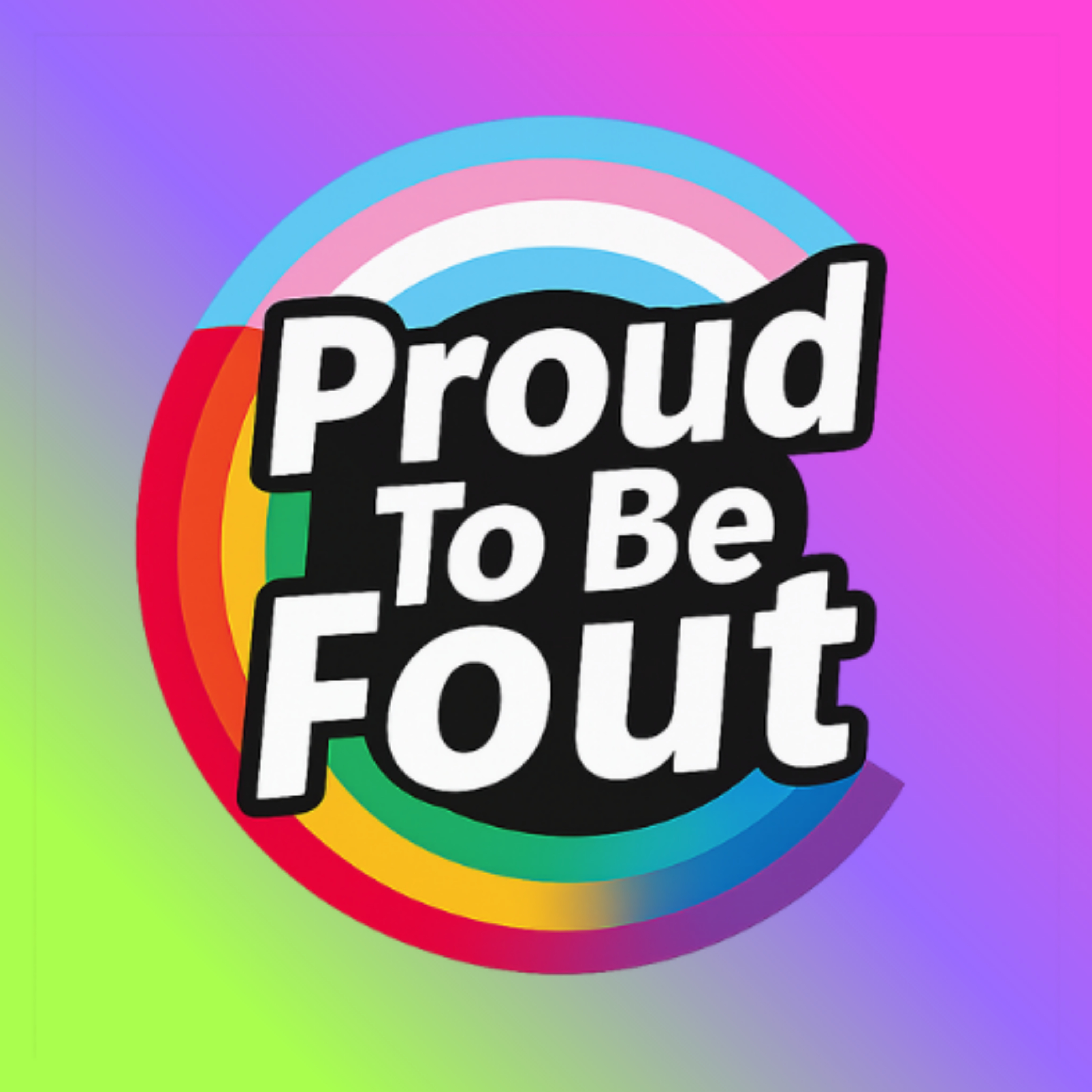 PROUD TO BE FOUT podcast artwork