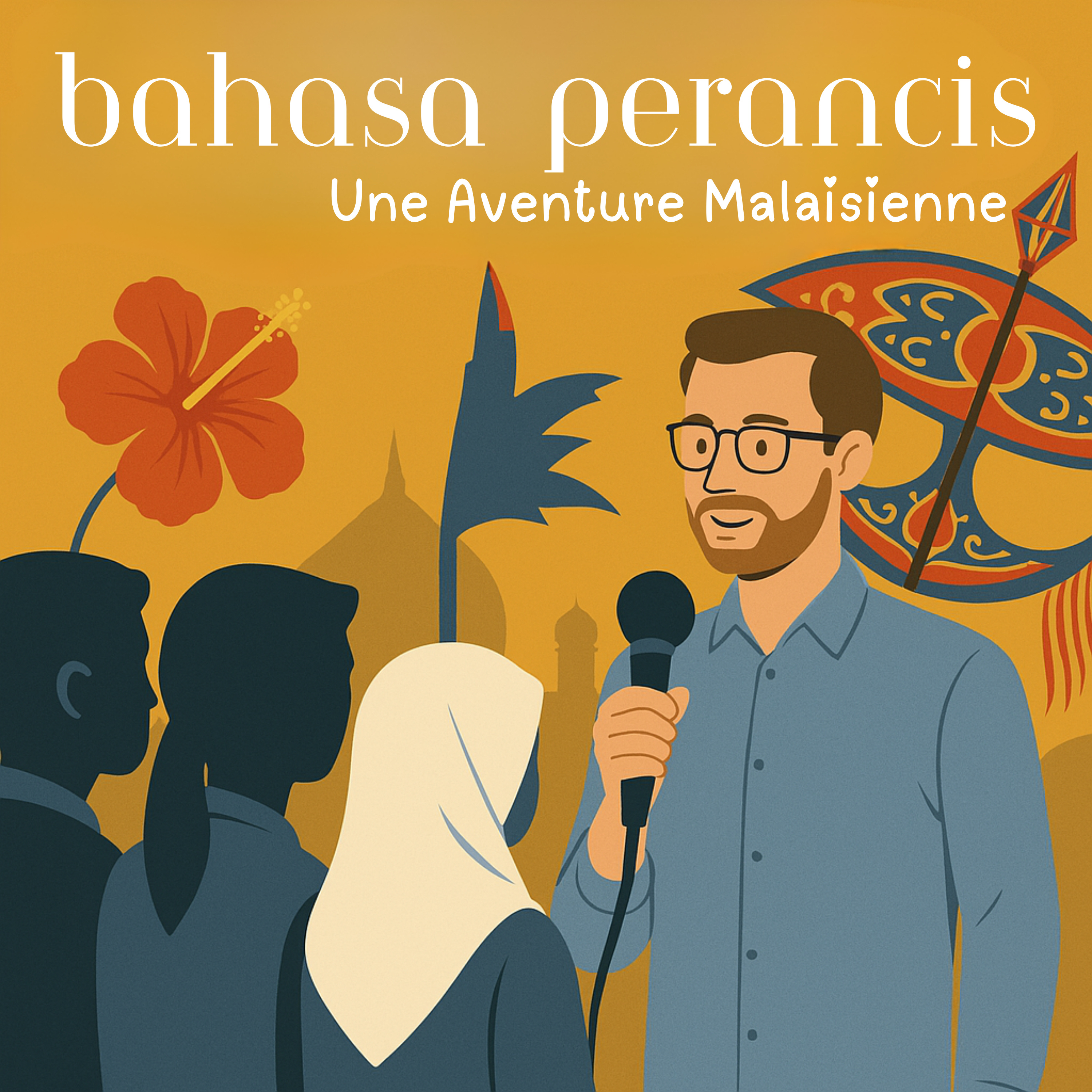 Bahasa Perancis : une aventure malaisienne podcast artwork