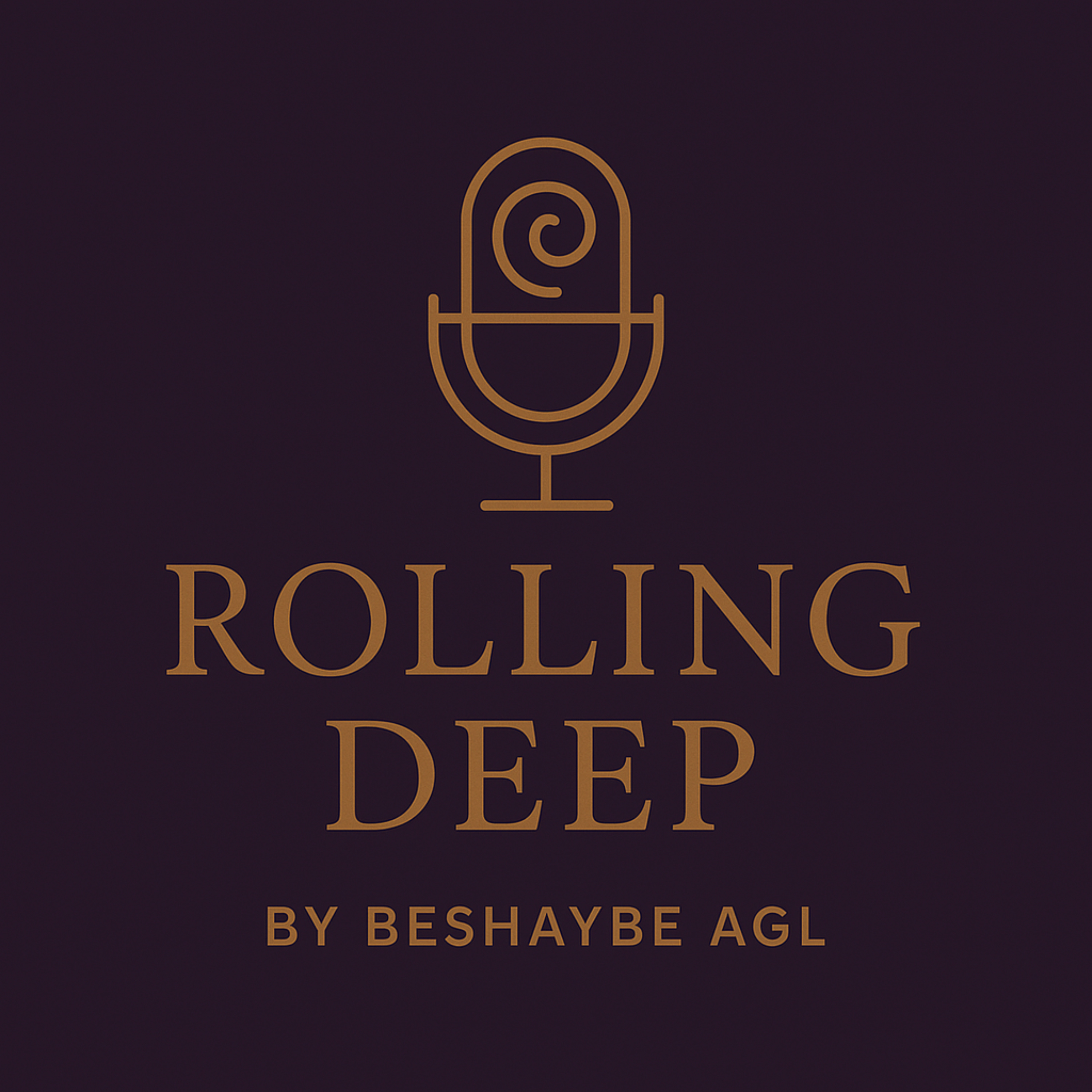 Rolling Deep with BeShayBE AGL (A Good Look) podcast artwork
