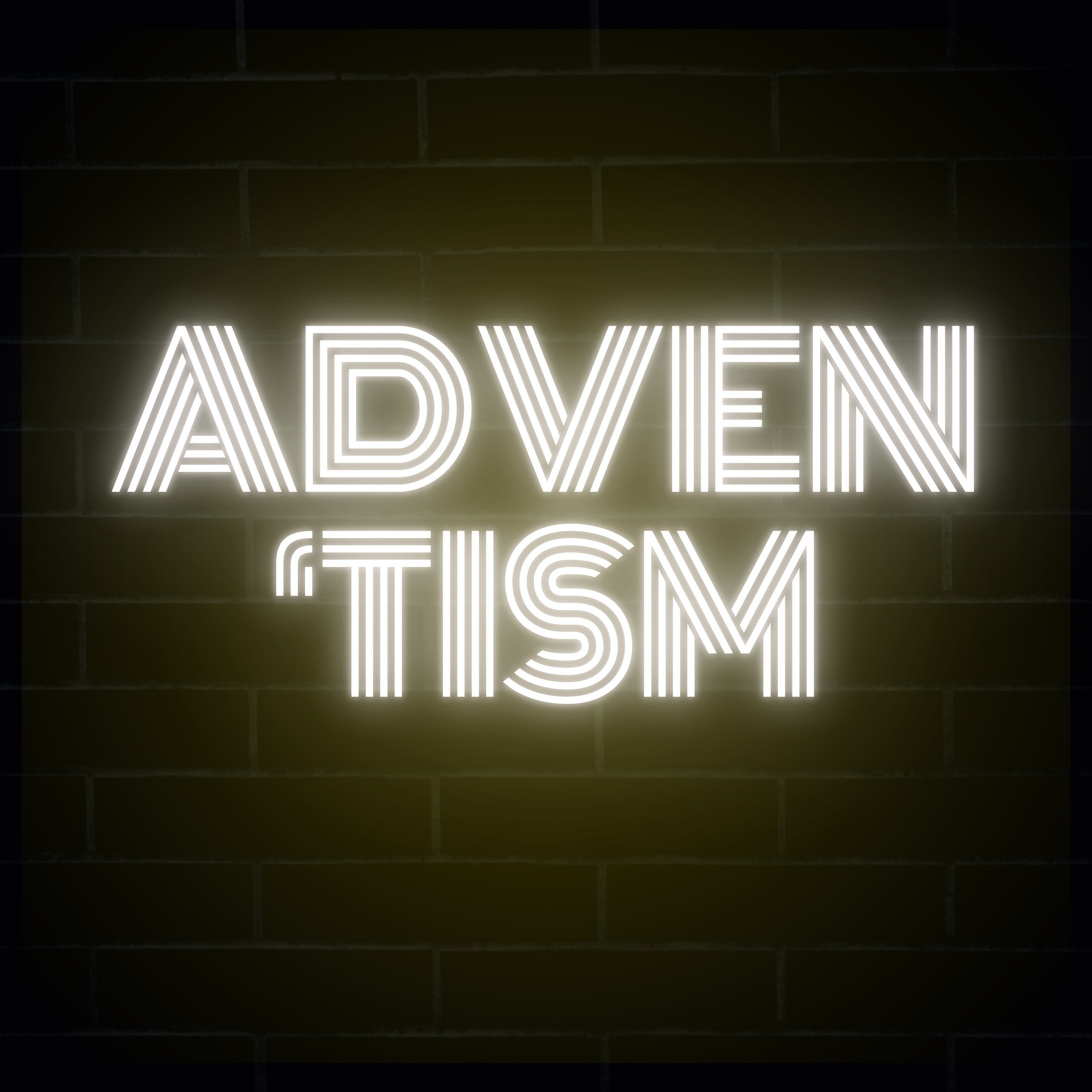 Adven’Tism