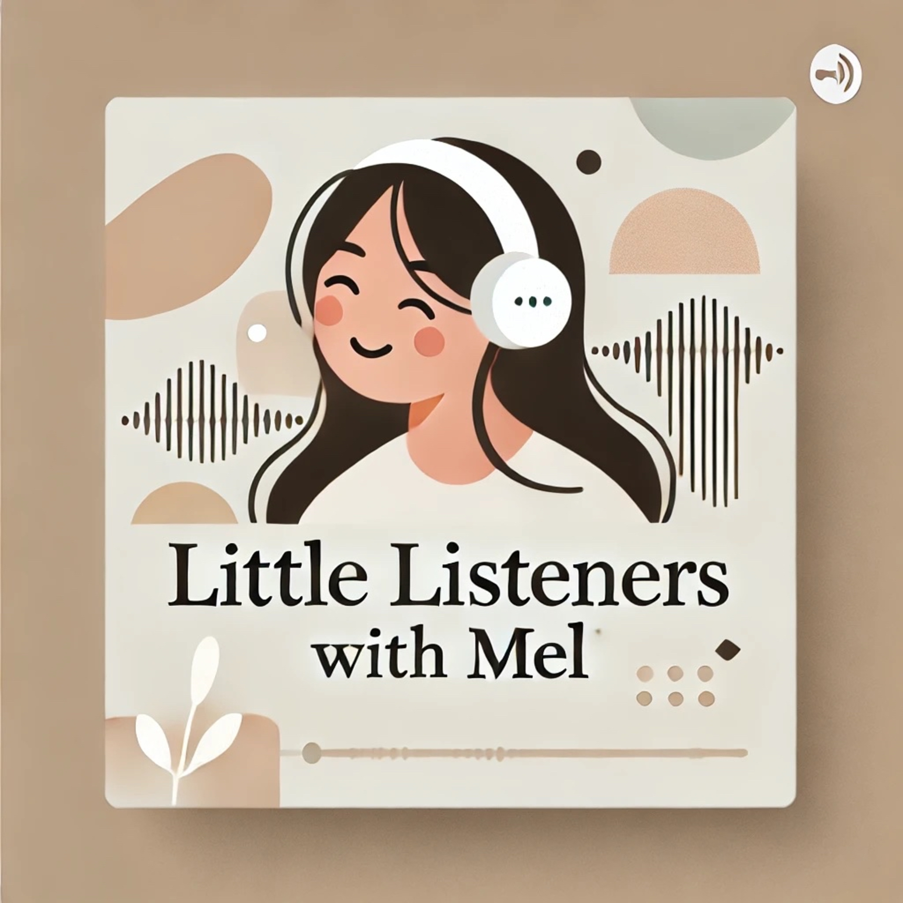 Little Listeners with Mel 
