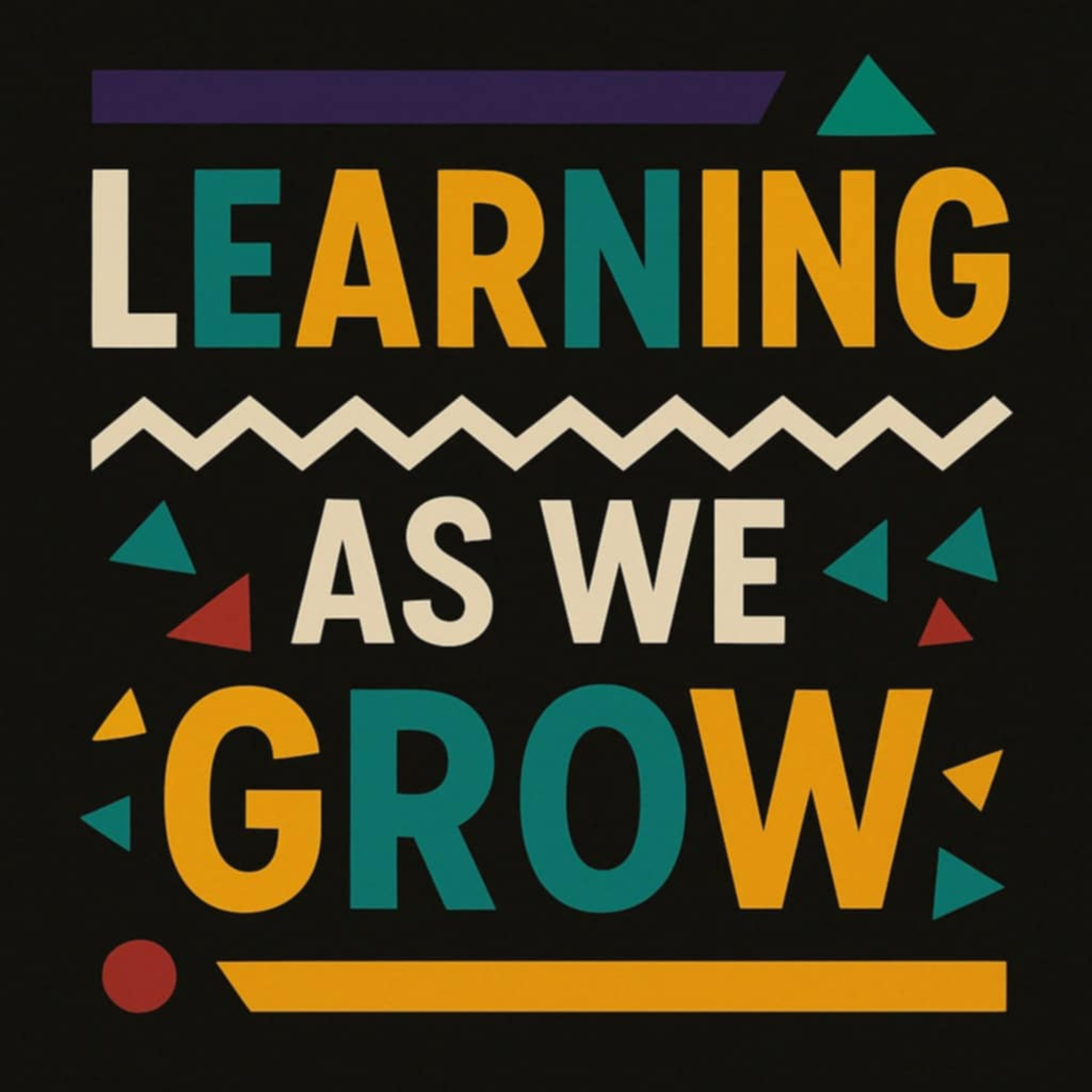 Learning As We Grow Podcast podcast artwork