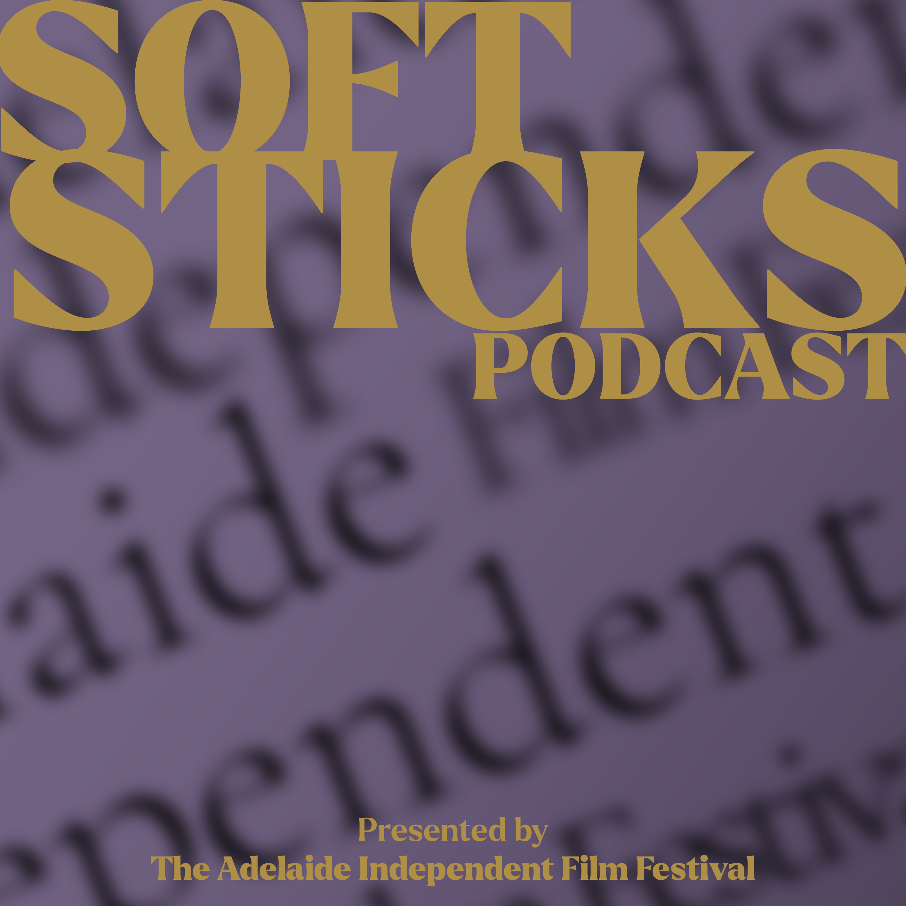 The Soft Sticks Podcast