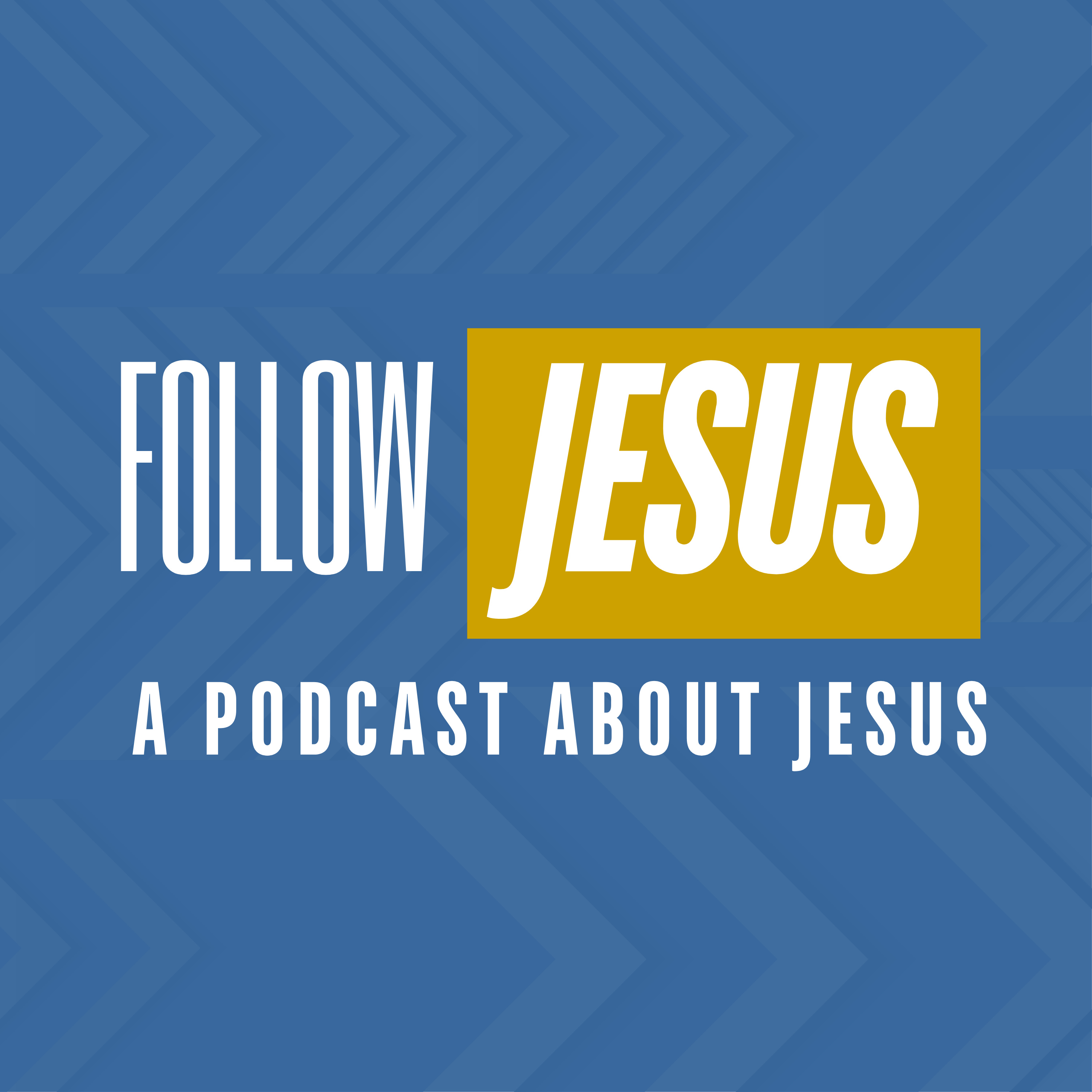 Follow Jesus podcast artwork