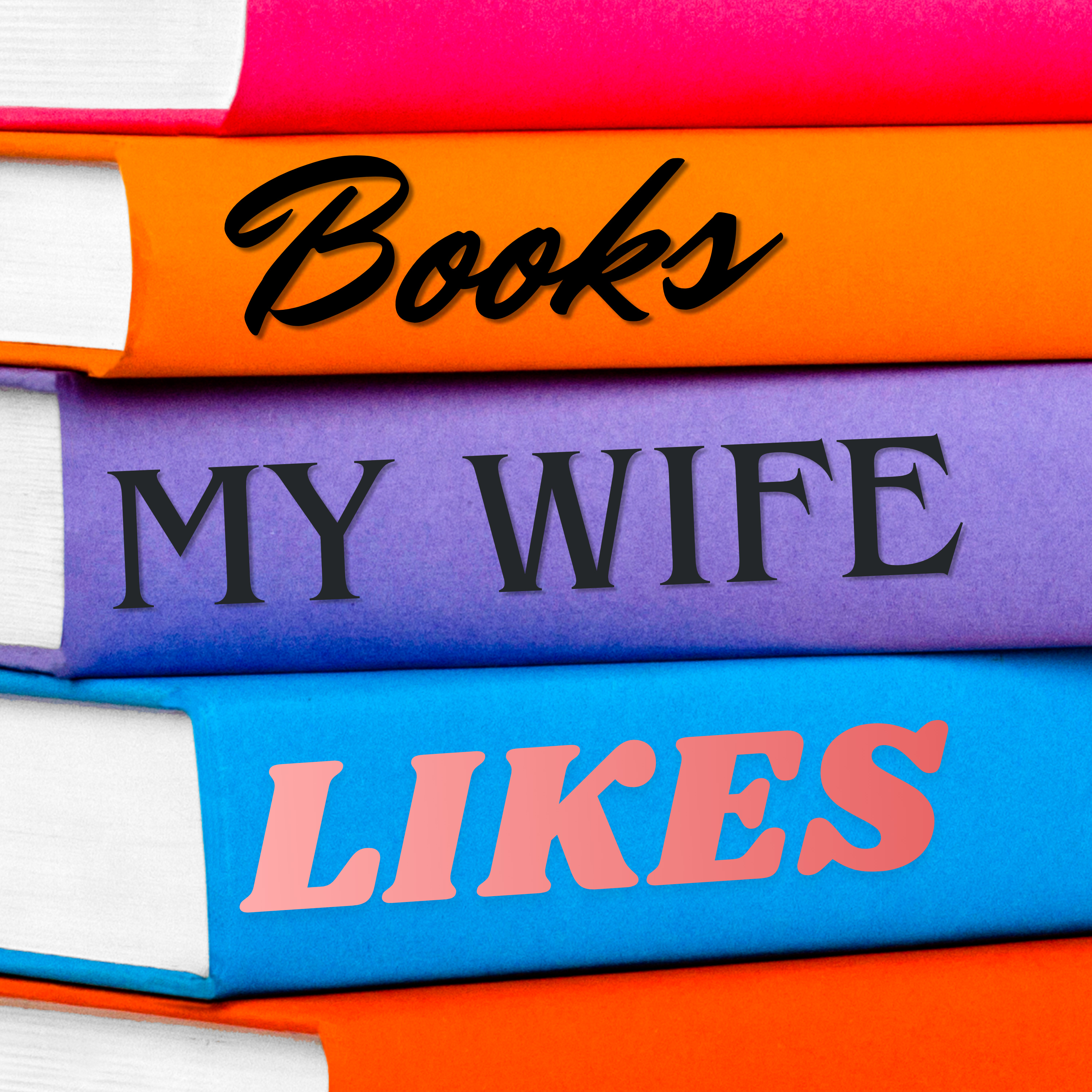 Books My Wife Likes podcast artwork