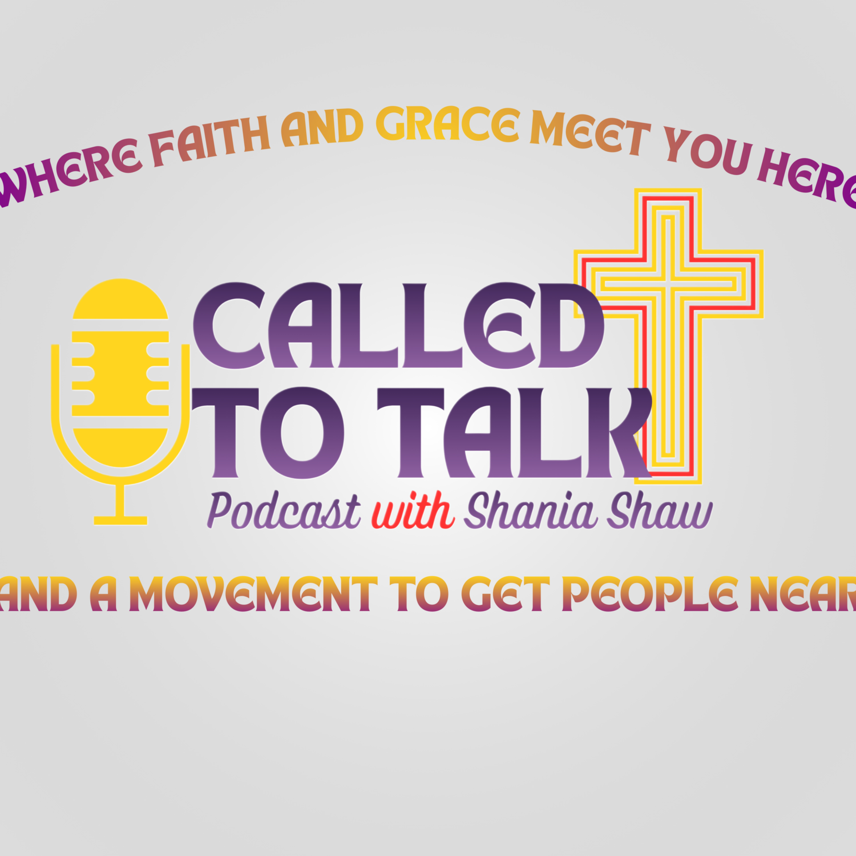 Called To Talk Podcast with Shania Shaw