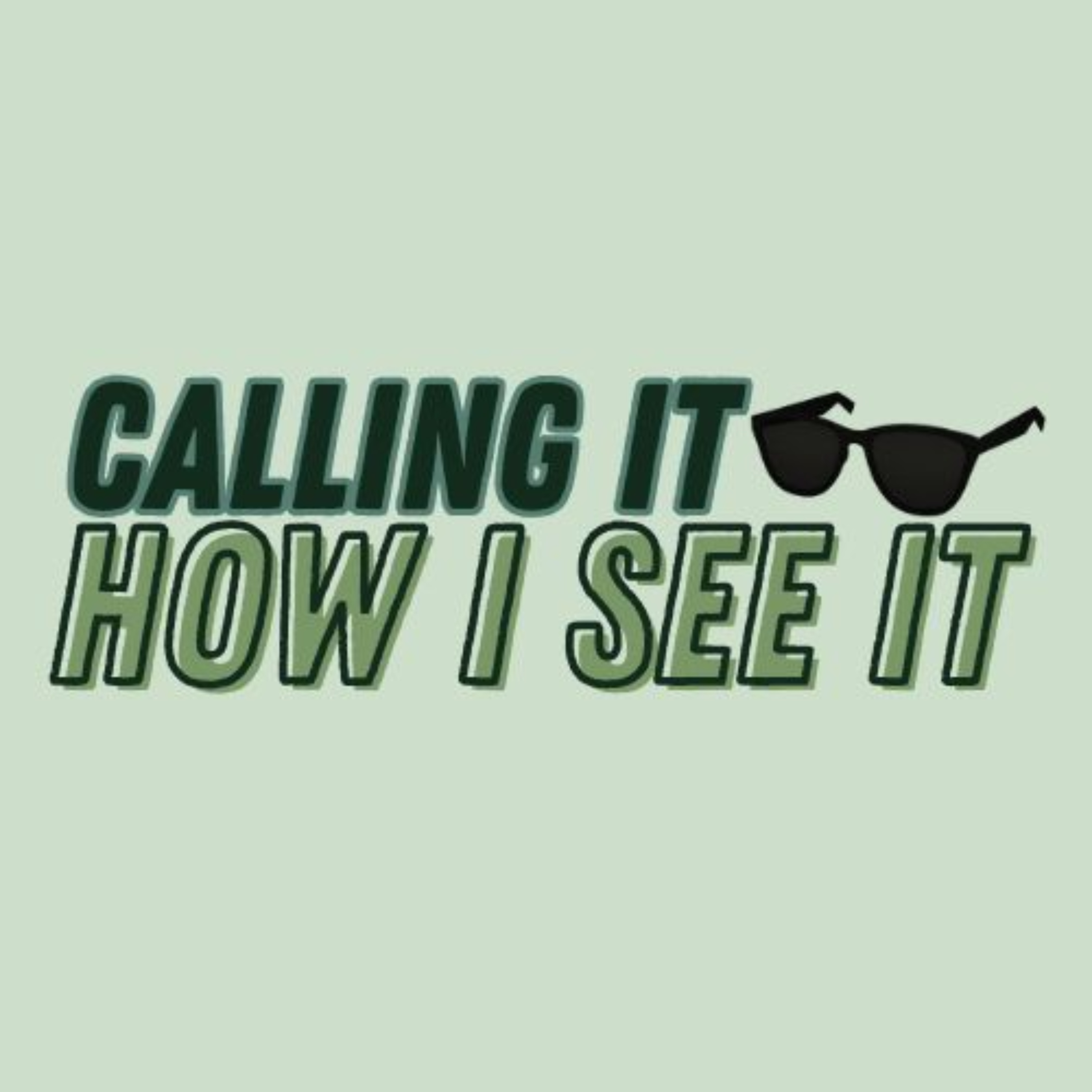 Calling It How I See It