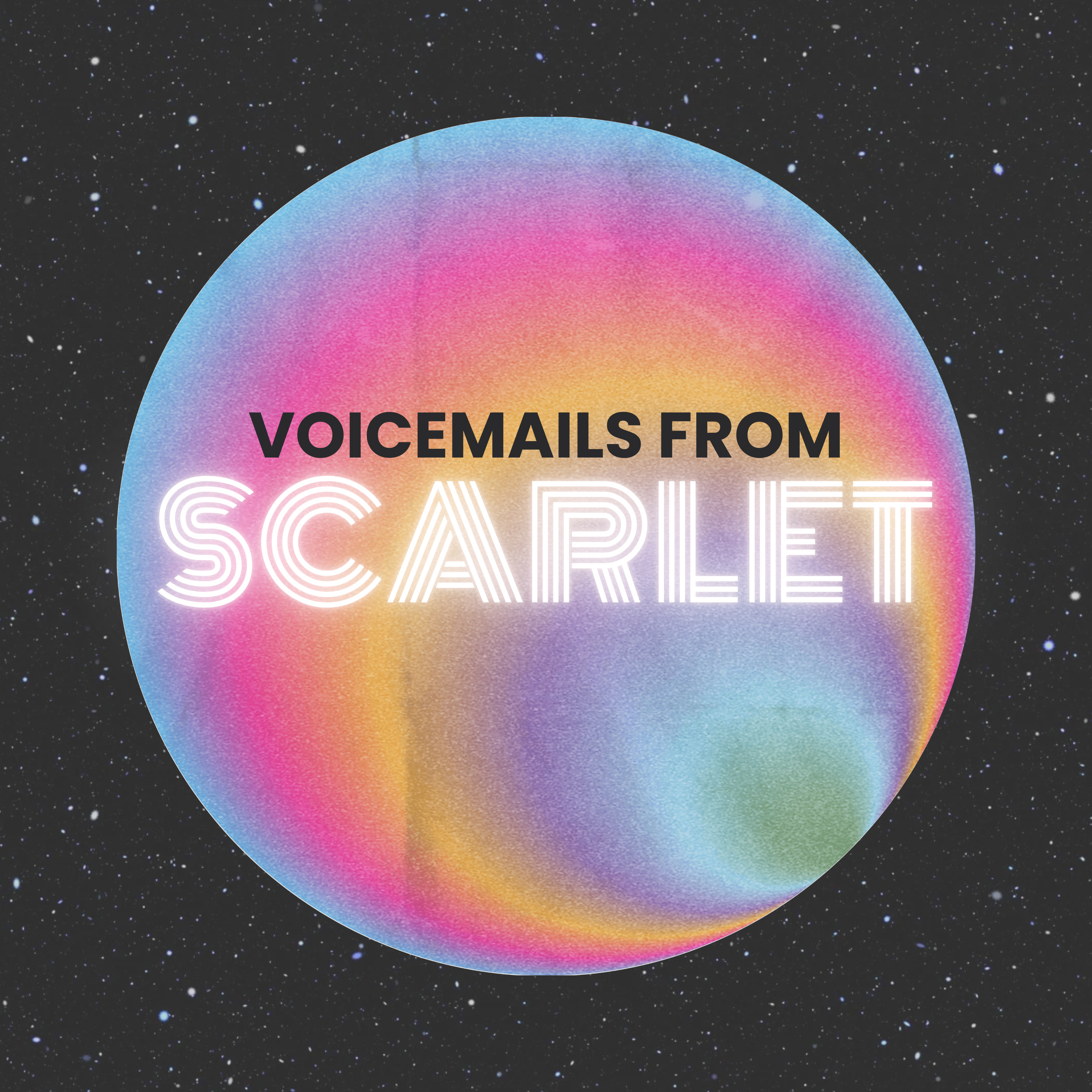 Voicemails from Scarlet