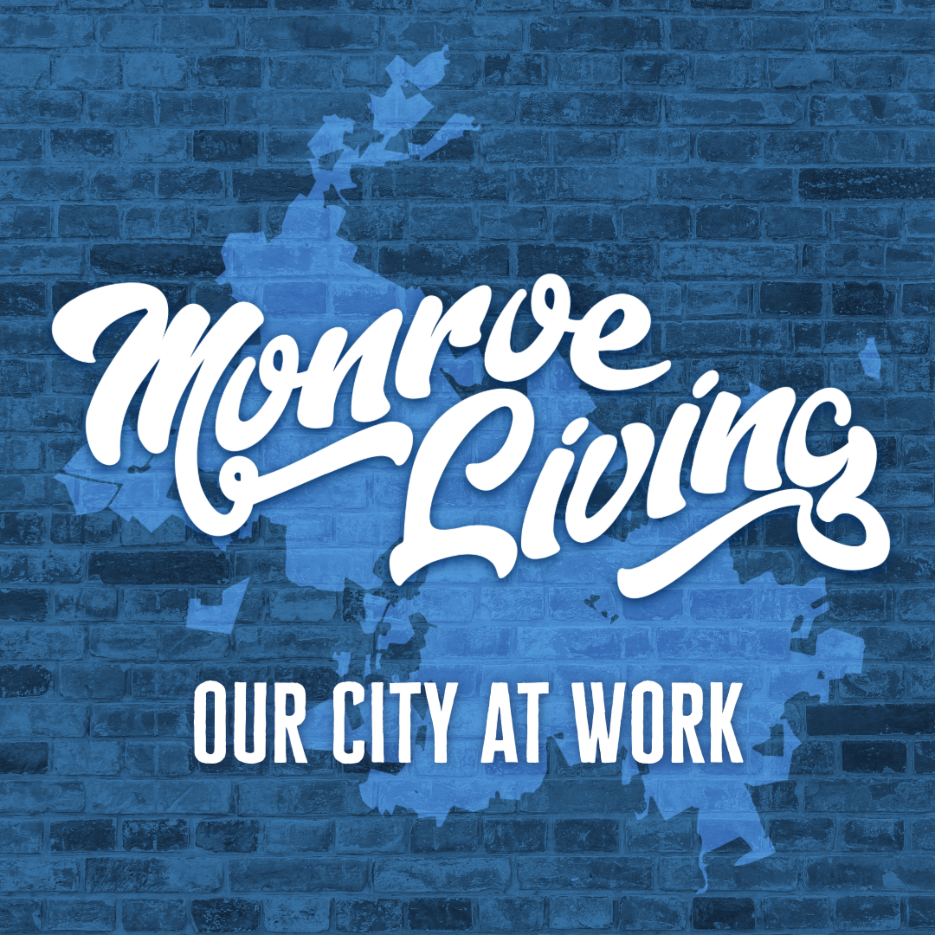 Monroe Living: Our City at Work