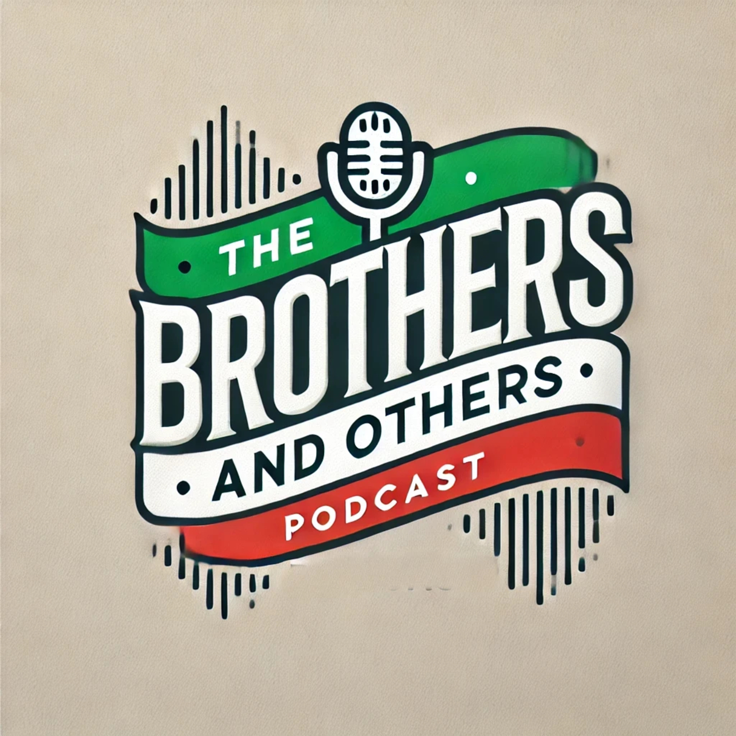 The Brothers and Others podcast artwork