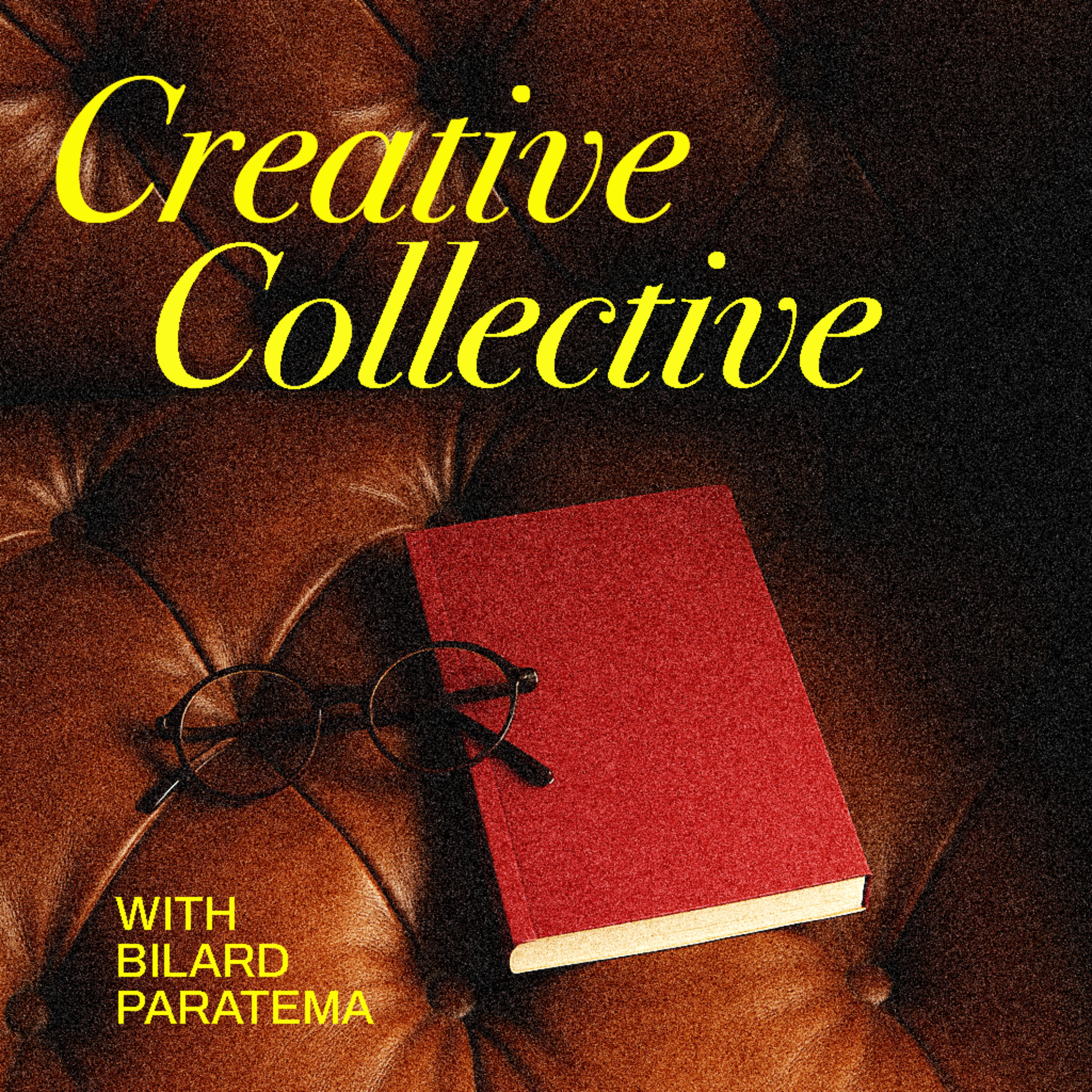 Creative Collective With Bilard Paratema podcast artwork