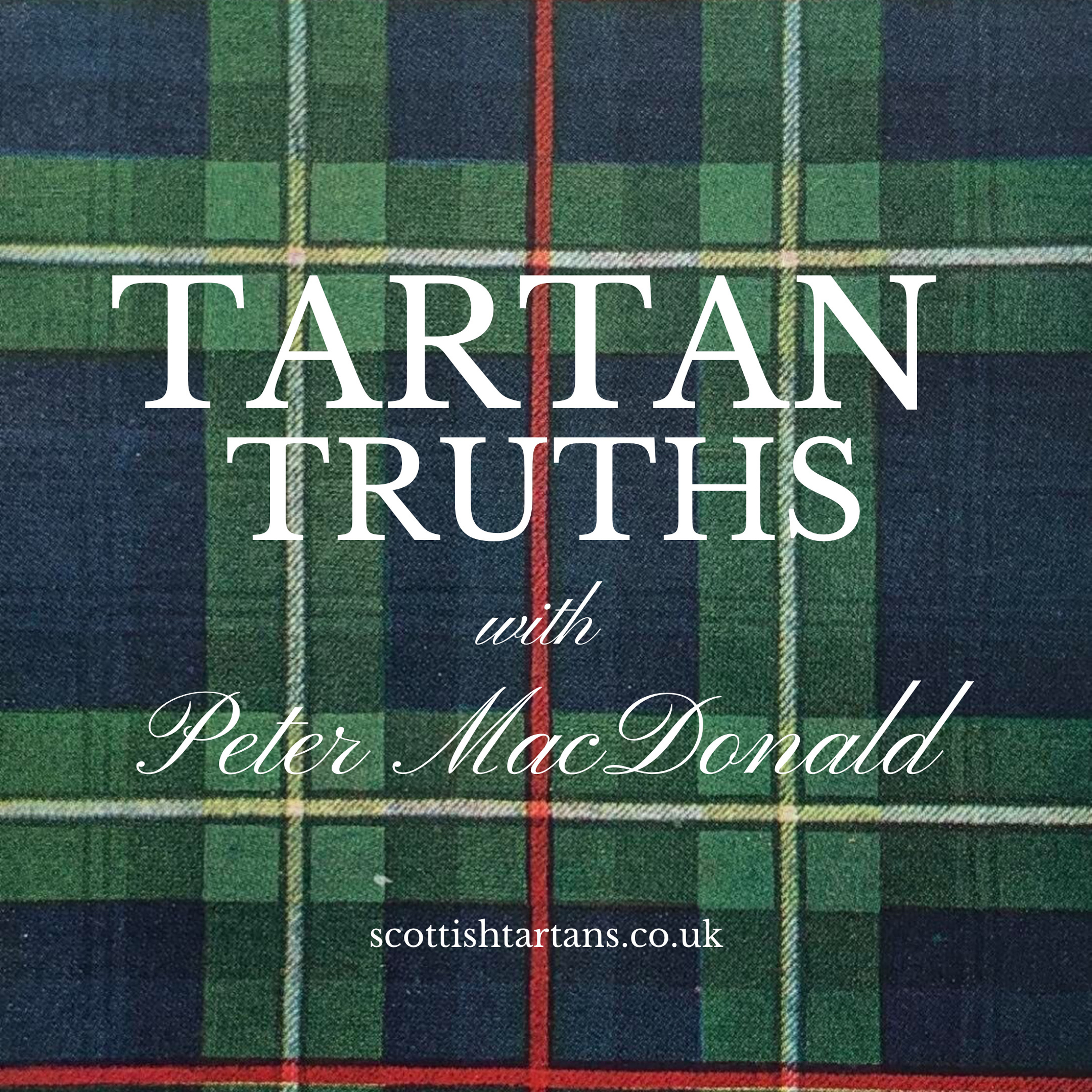 Tartan Truths with Peter MacDonald podcast artwork
