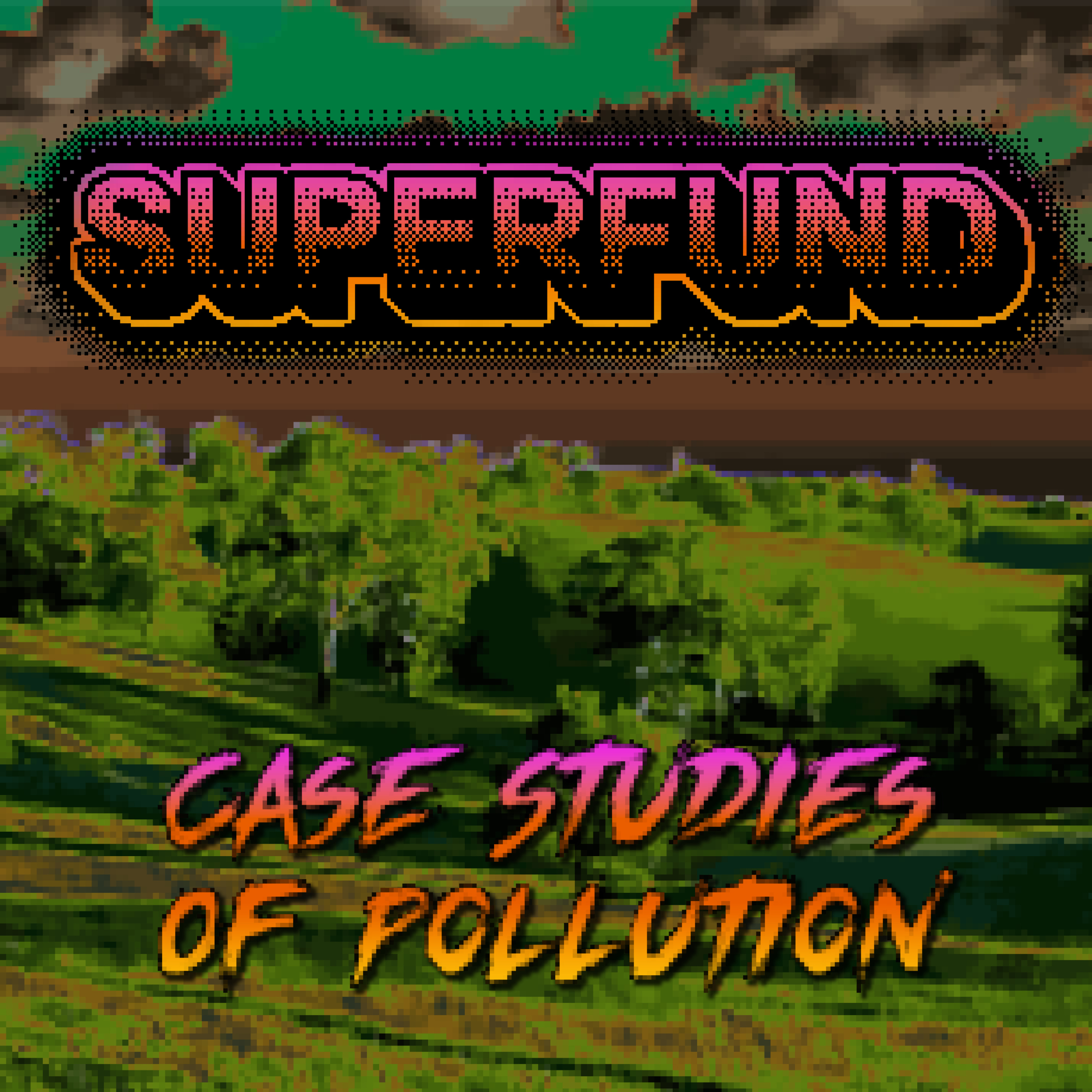 Superfund: Case Studies Of Pollution podcast artwork