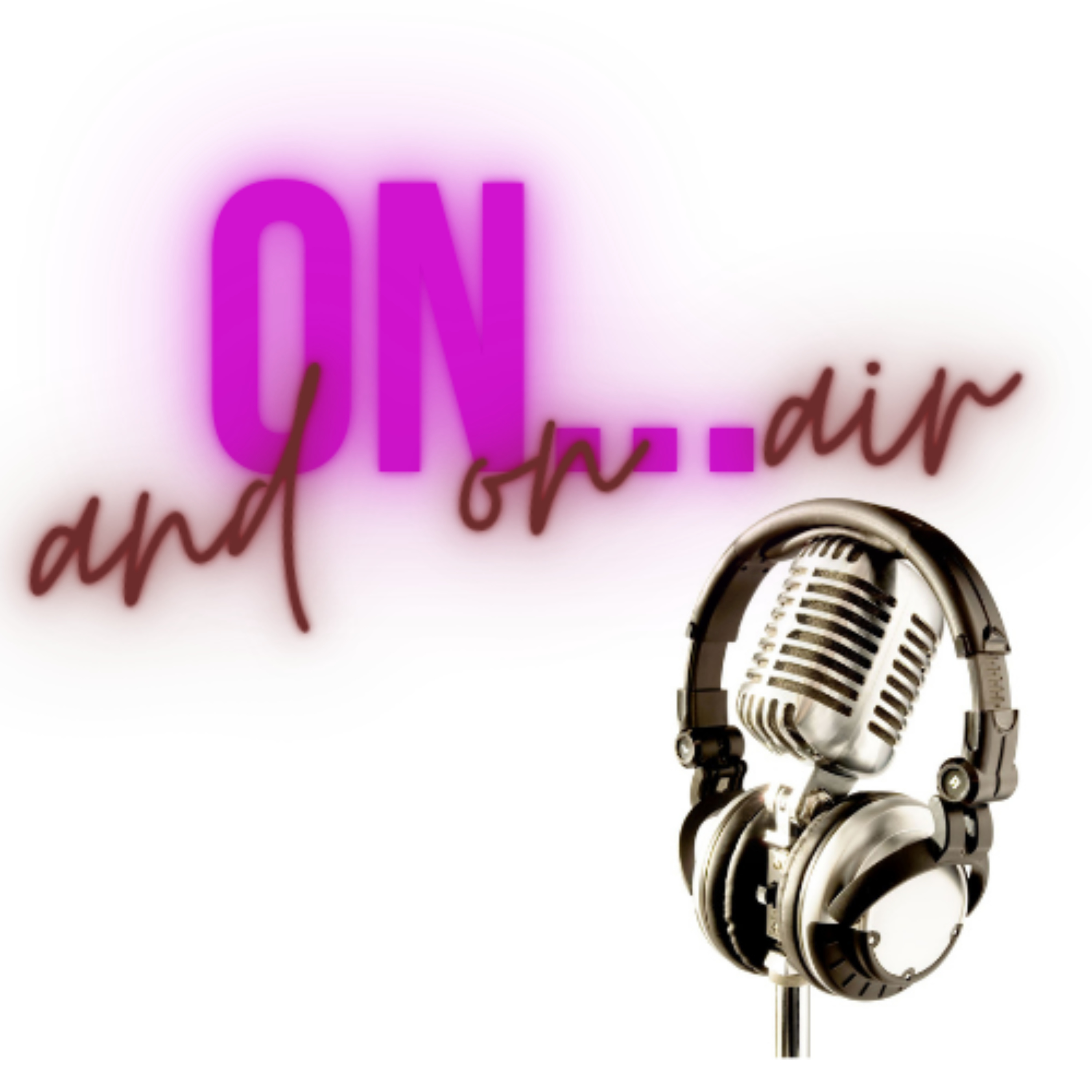 On ...and On Air!