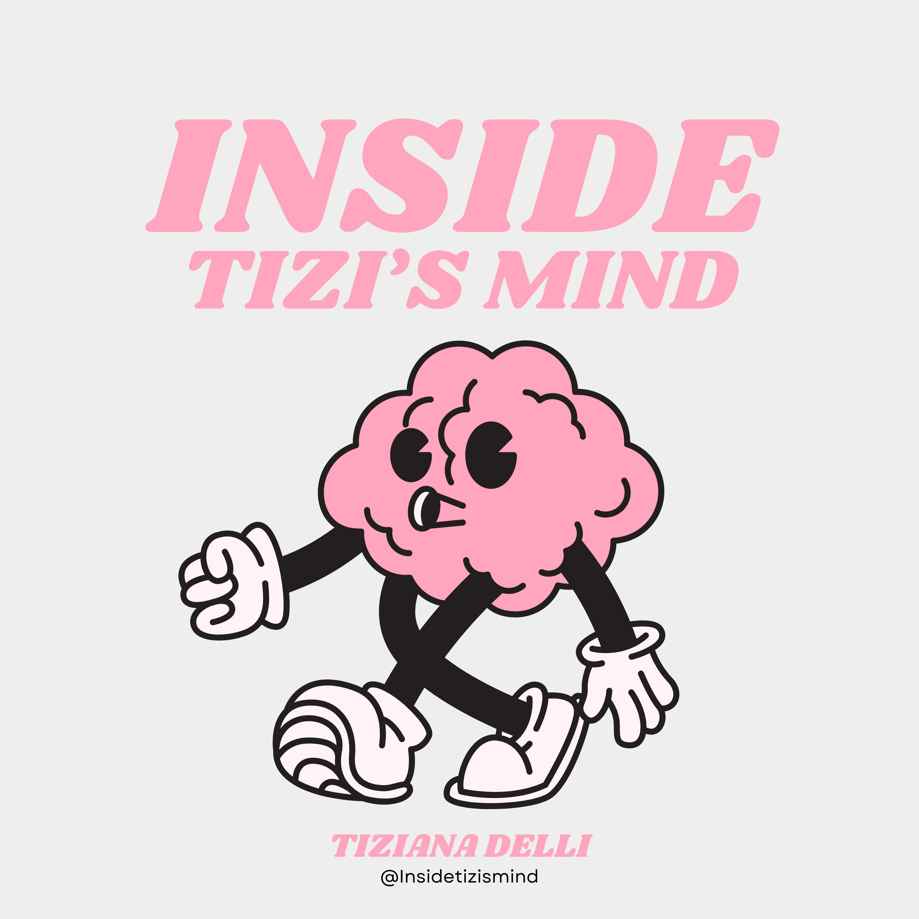 Inside Tizi's Mind