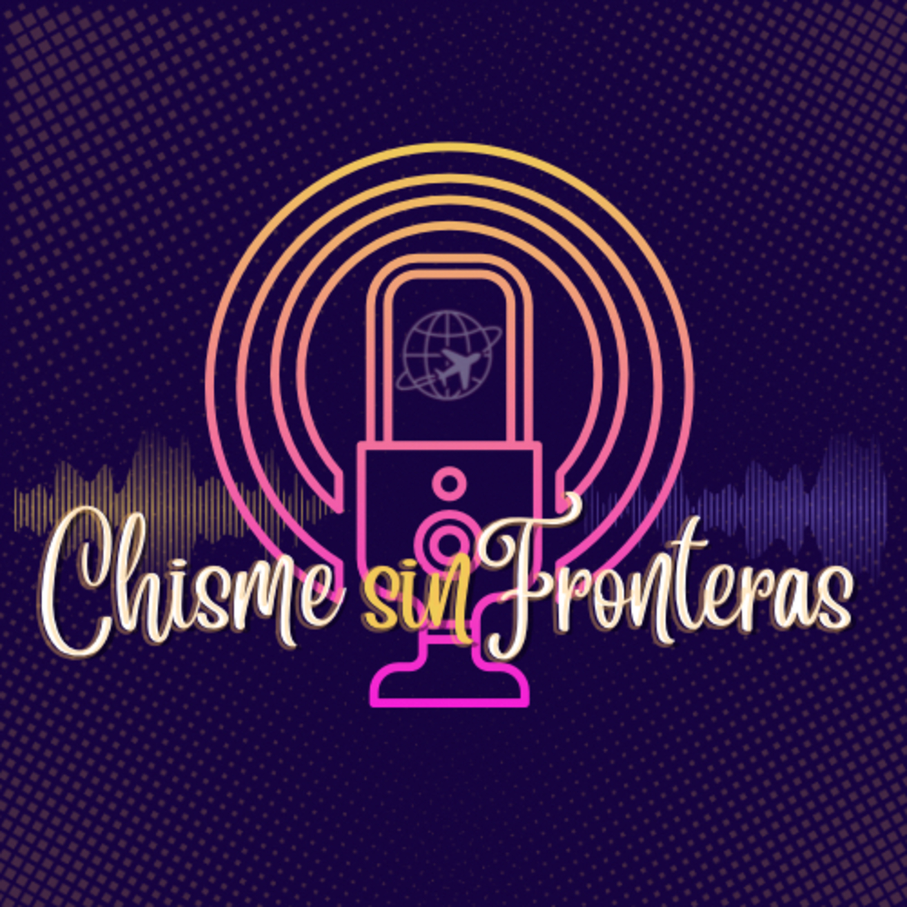 Chisme Sin Fronteras