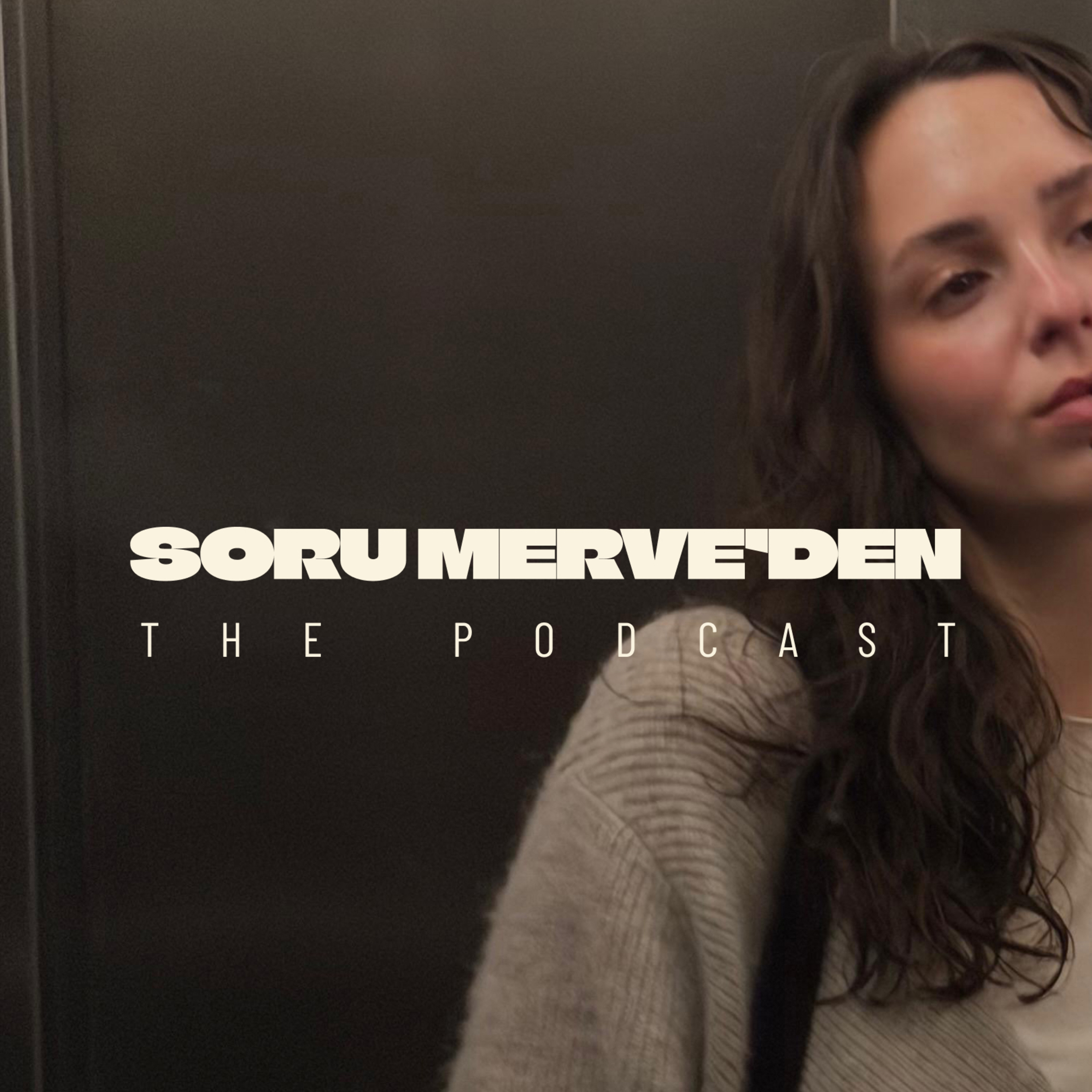 Soru Merve’den
