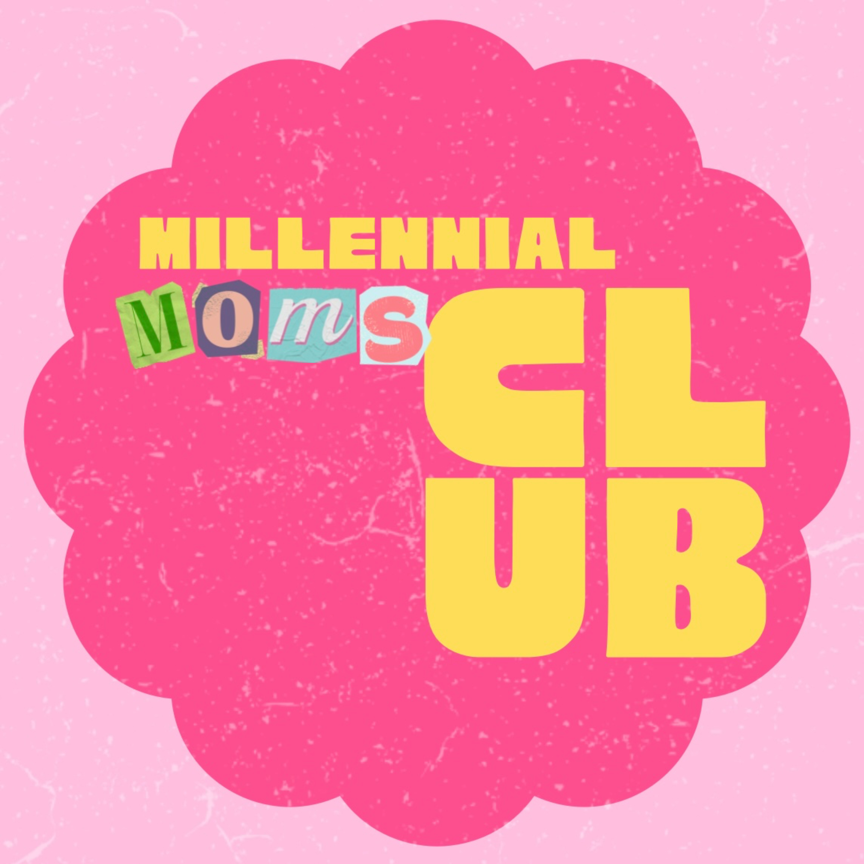 Millennial Moms Club podcast artwork