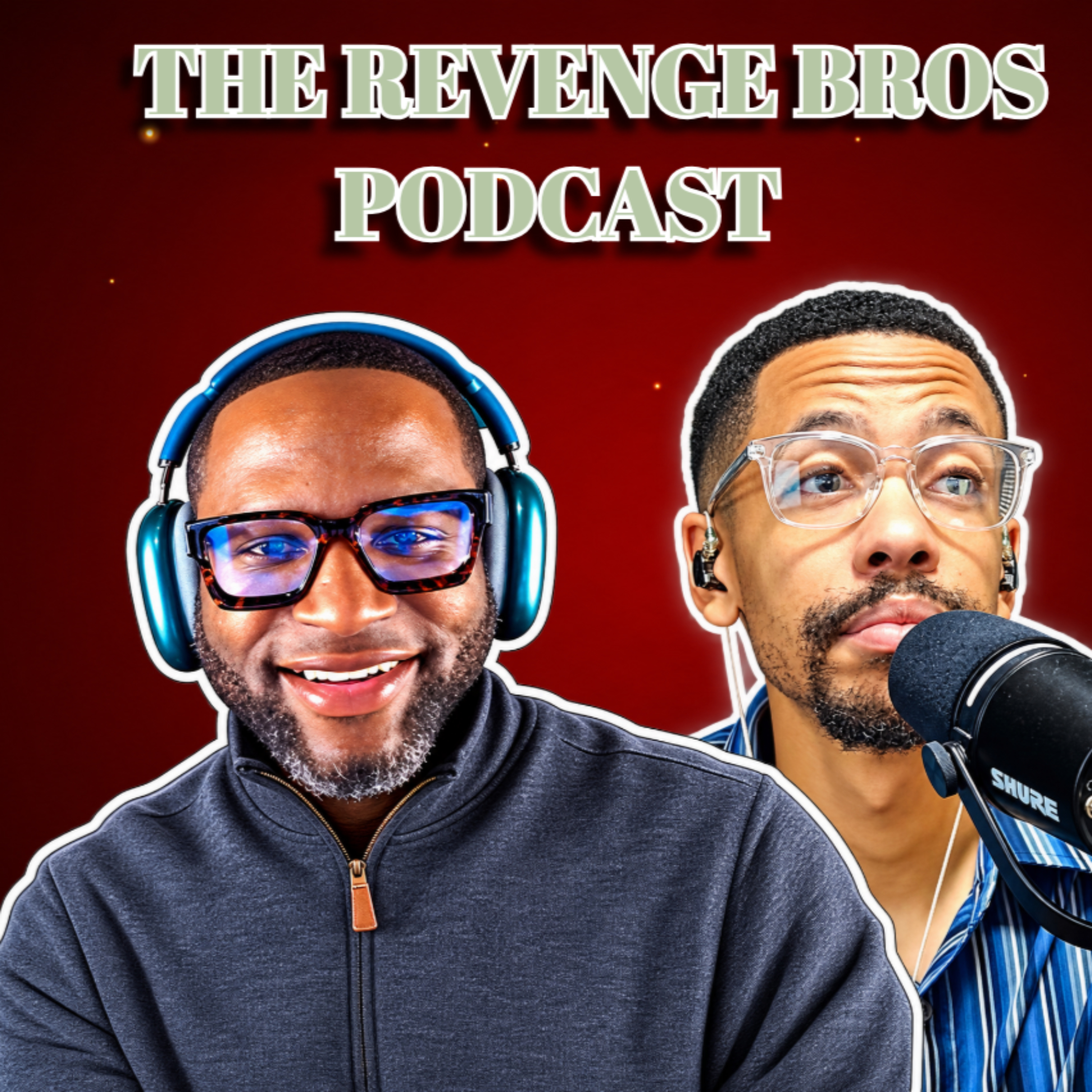 The Revenge Bros Podcast