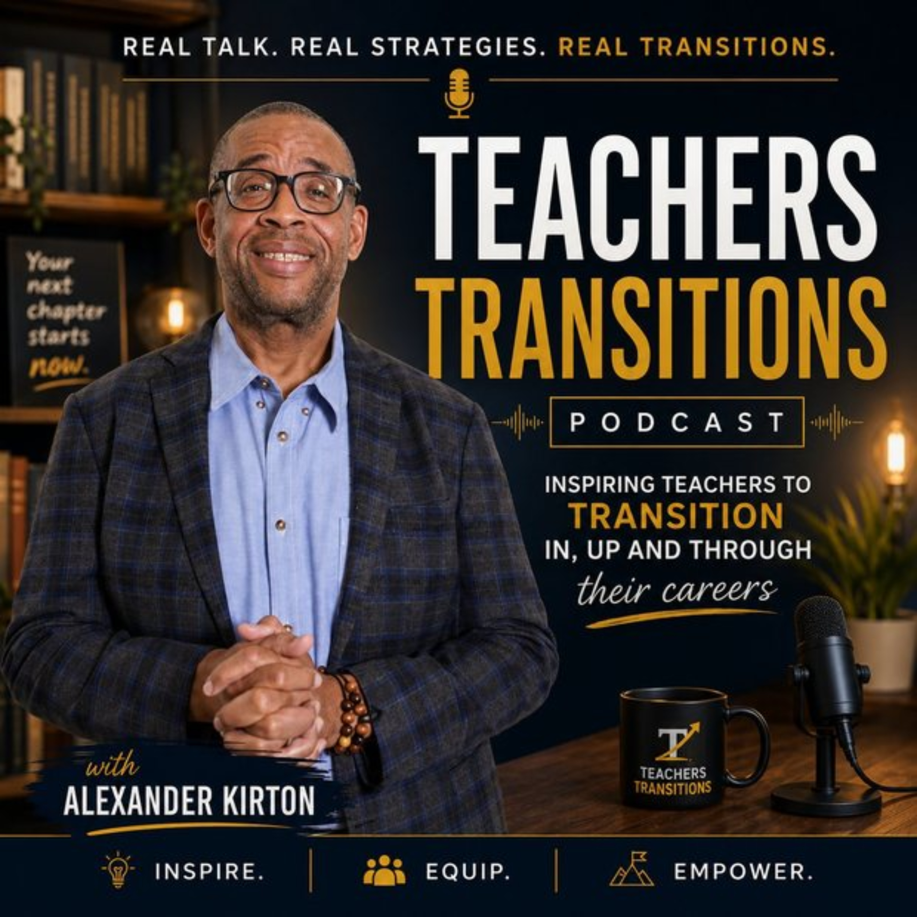 Teachers Transitions Podcast