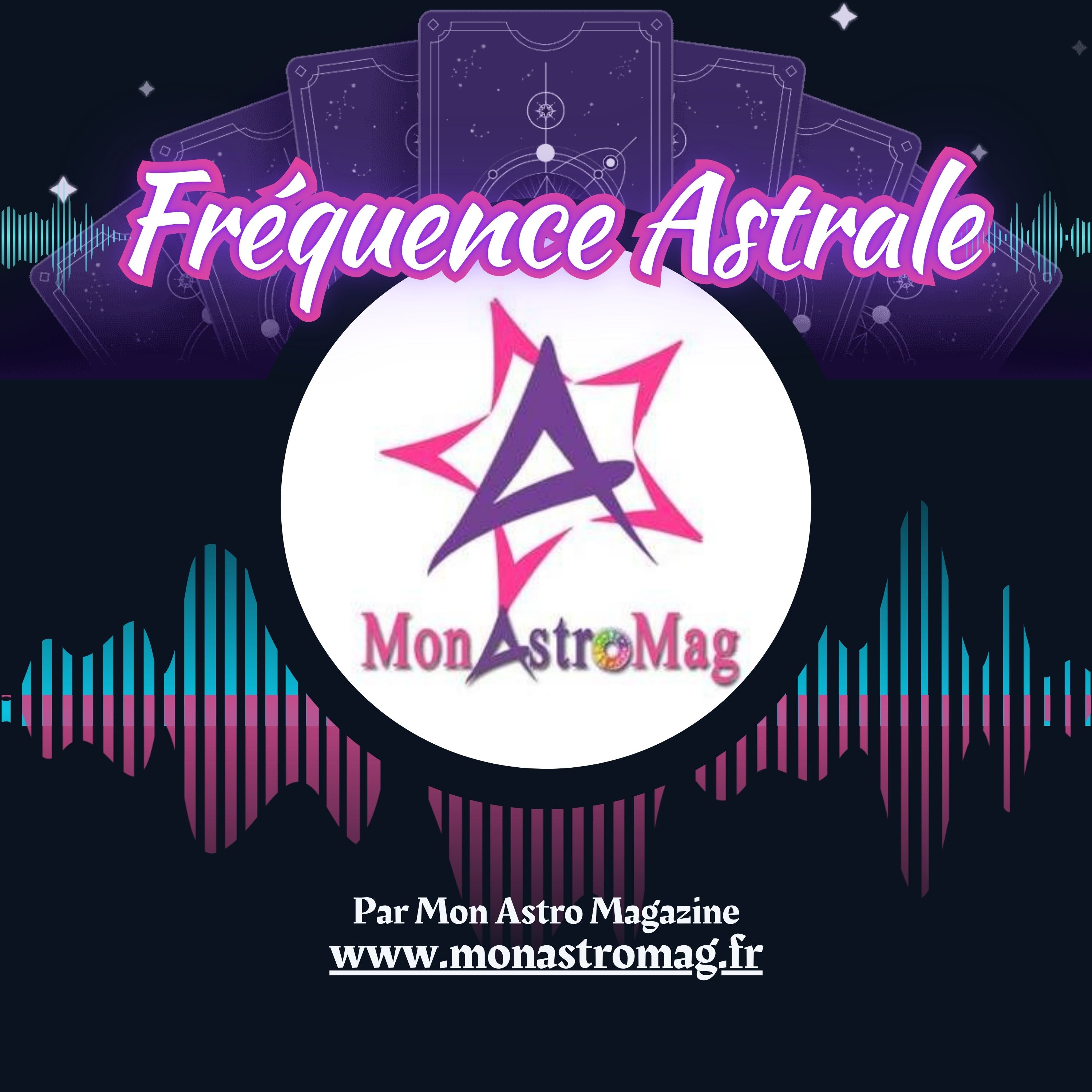 Fréquence Astrale – Voyance, Astrologie et Spiritualité par MonAstroMag – www.monastromag.fr