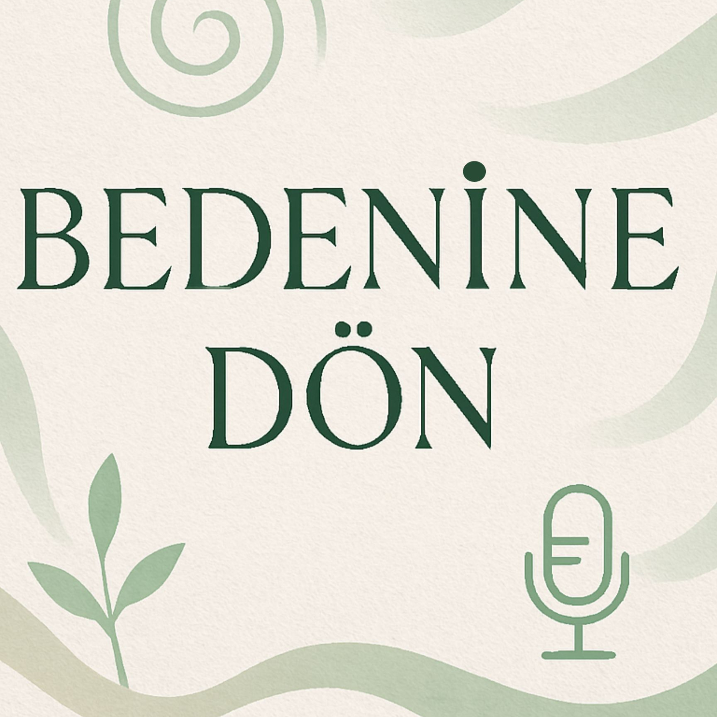 Bedenine Dön