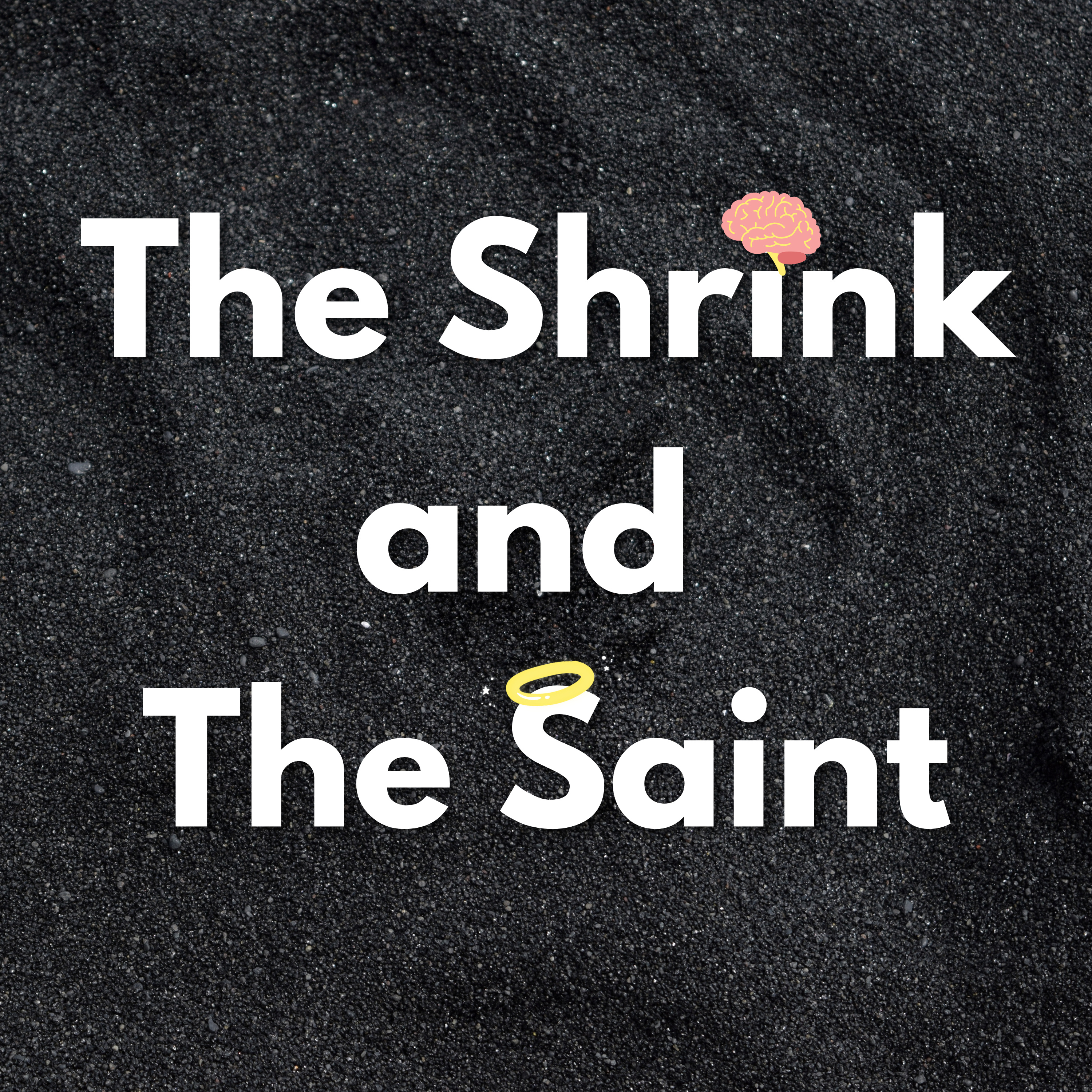 The Shrink and The Saint podcast artwork