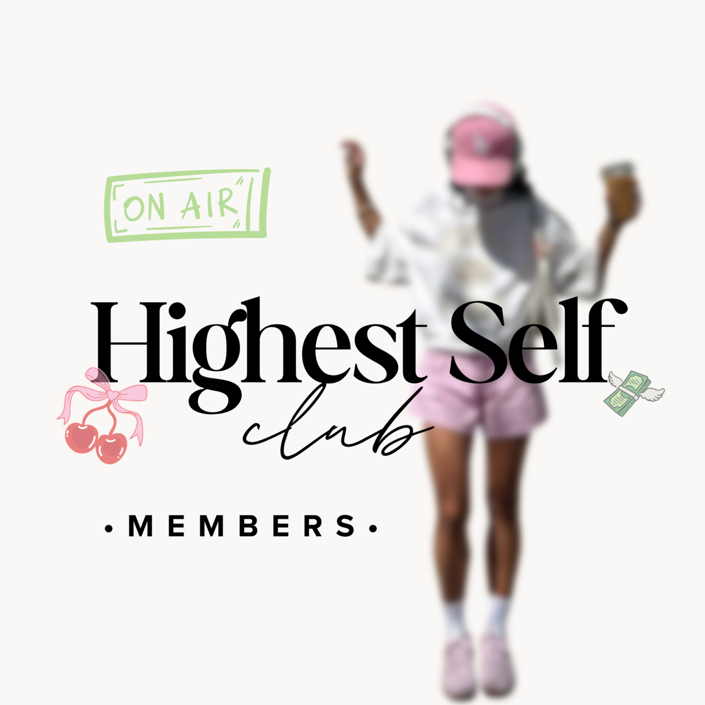 Highest Self Club - Members Only podcast artwork
