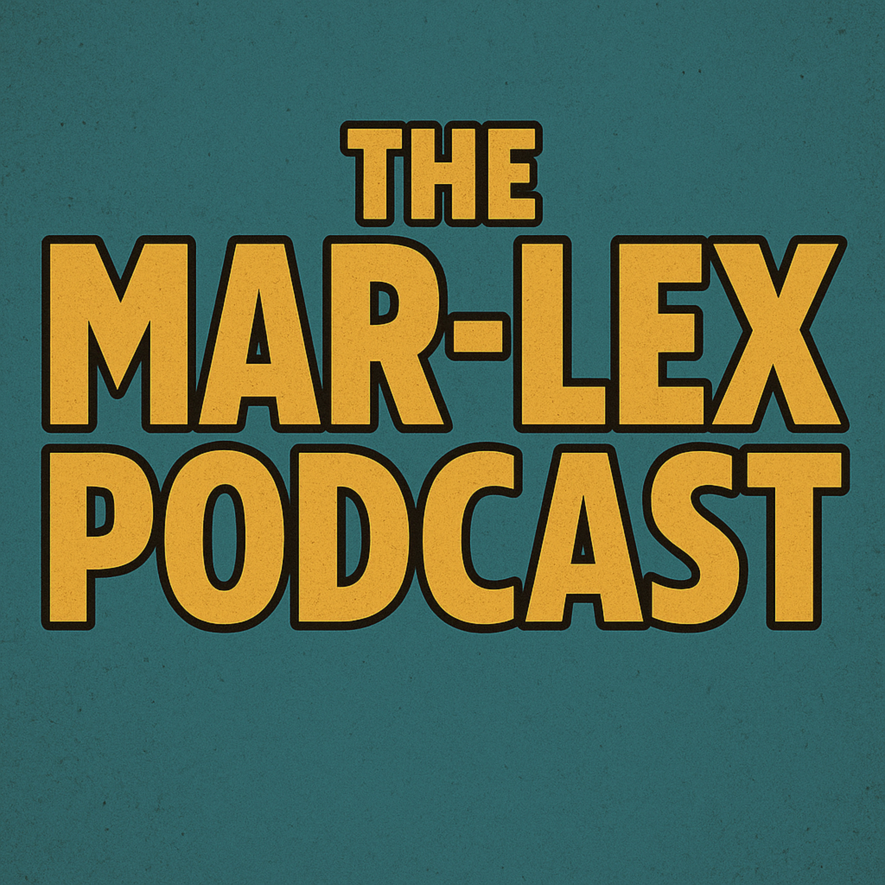 The Mar-Lex Podcasts