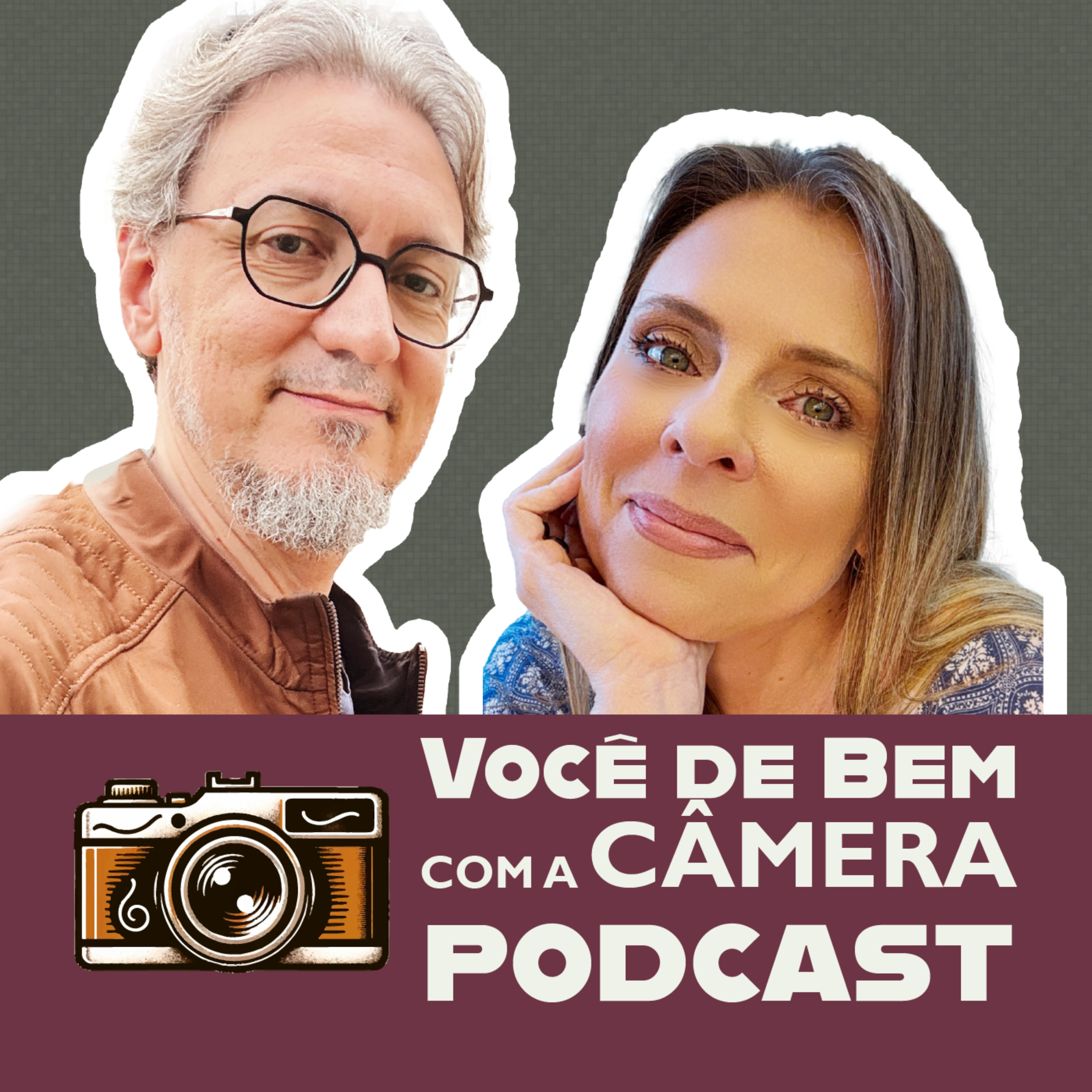 Você de Bem com a Câmera Podcast podcast artwork