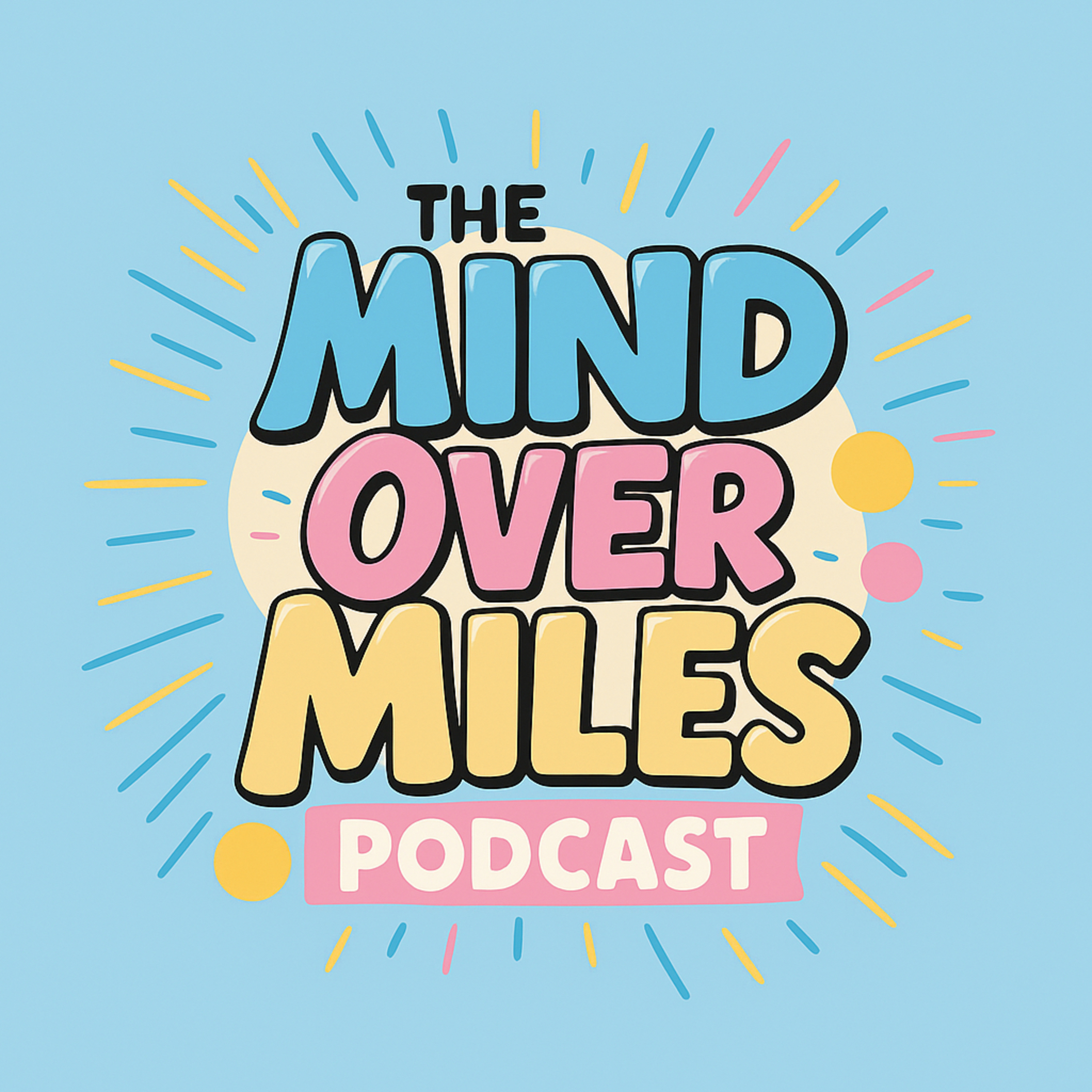 Mind Over Miles Podcast