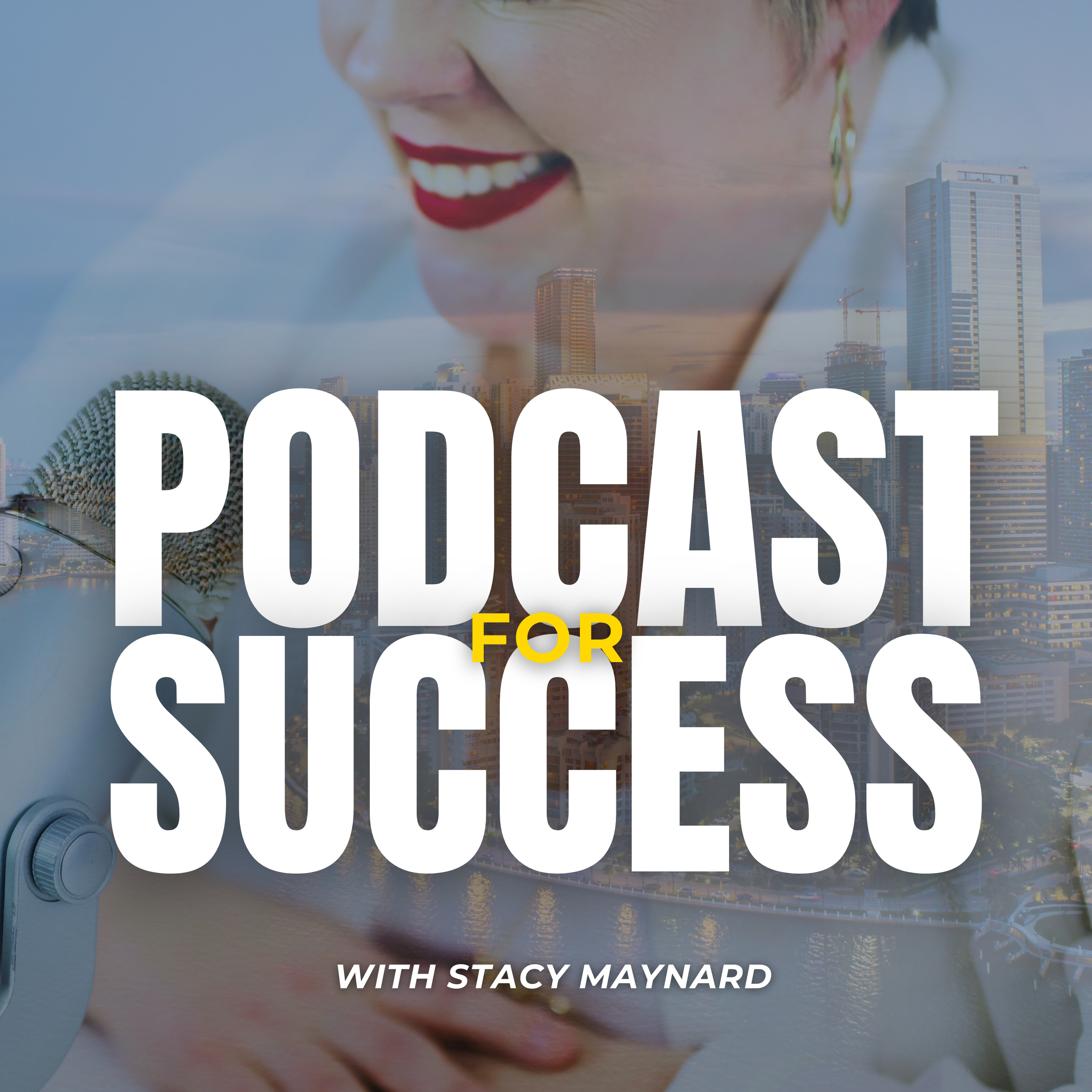 Podcast for Success with Stacy Maynard podcast artwork
