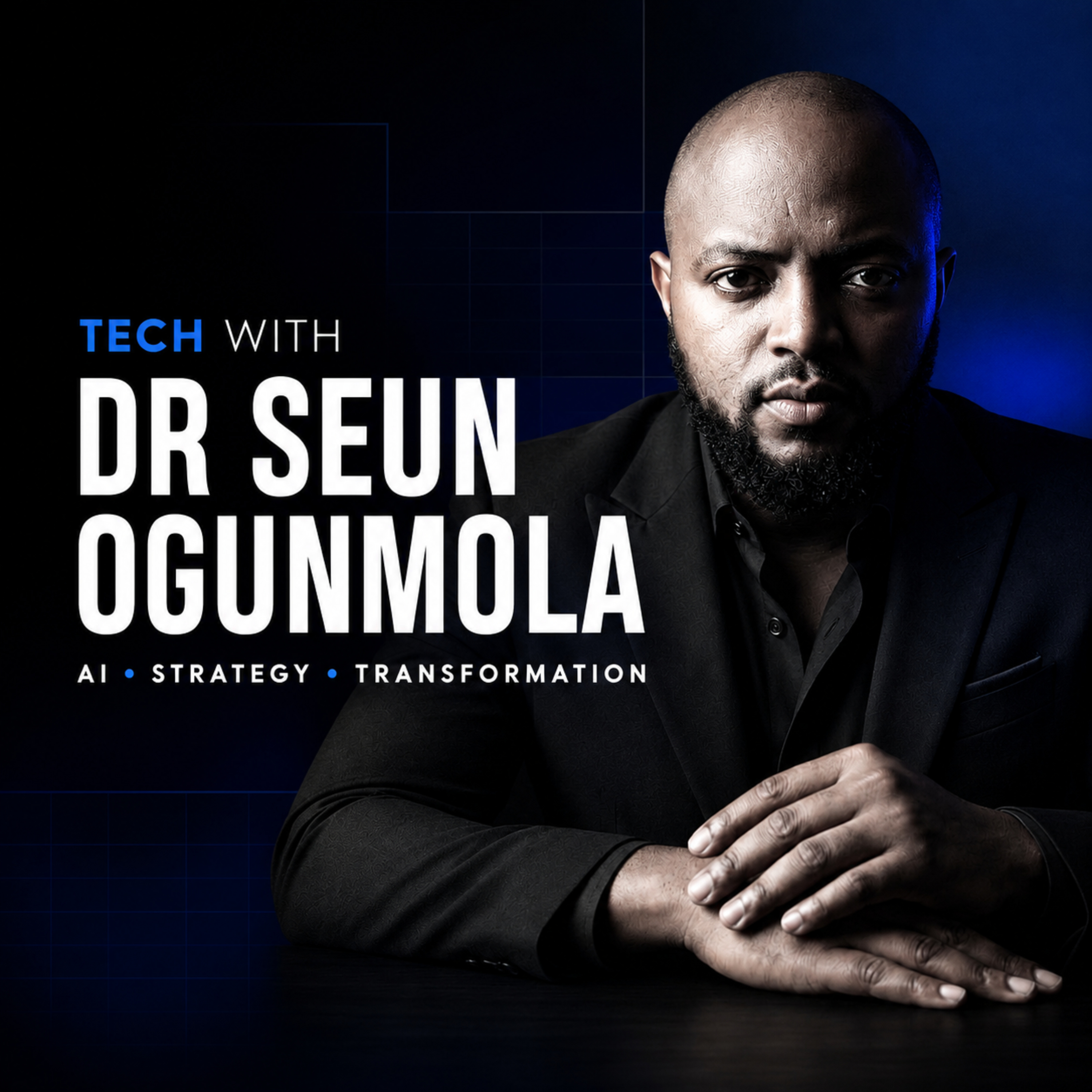 Tech with Dr Seun Ogunmola