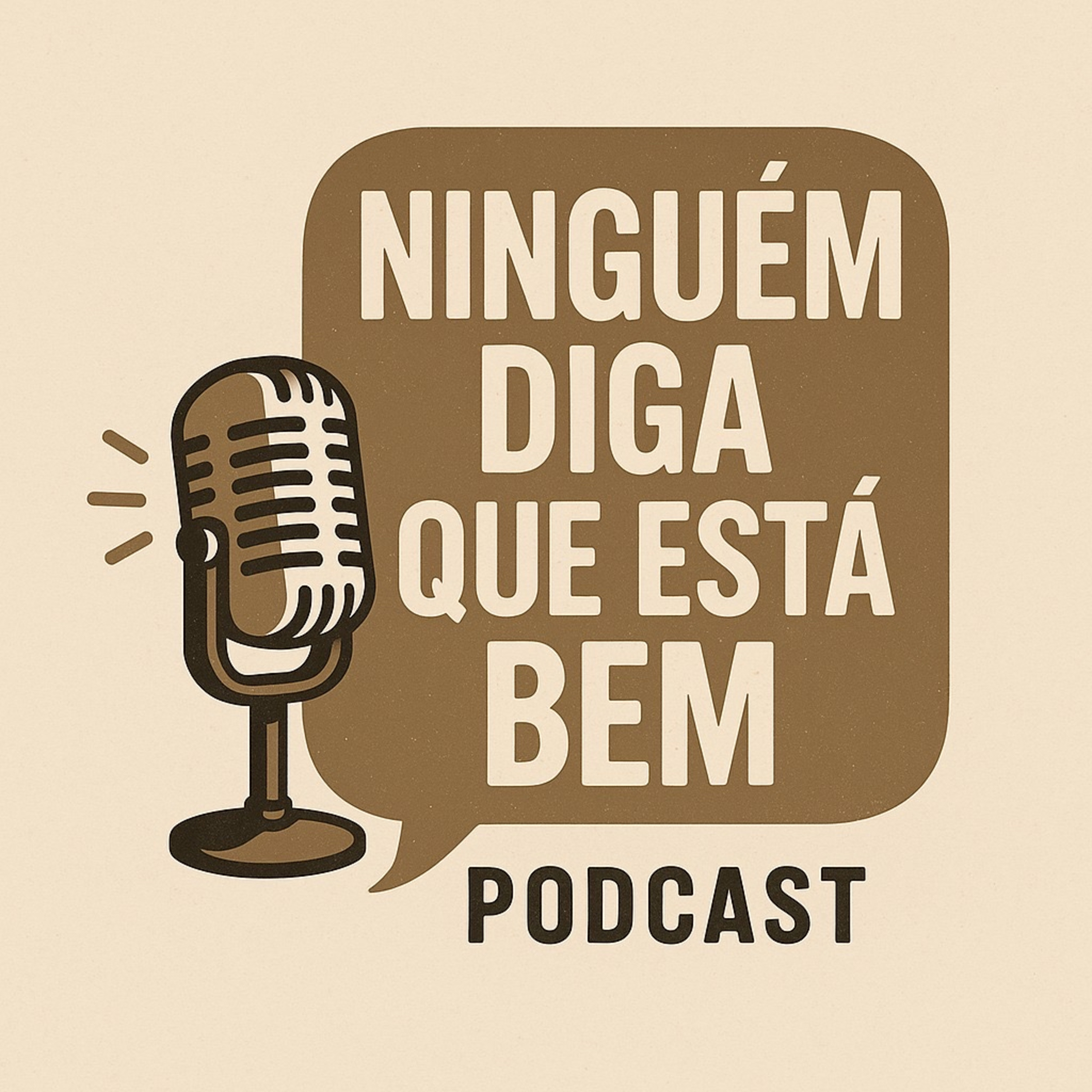 Ninguém Diga Que Está Bem