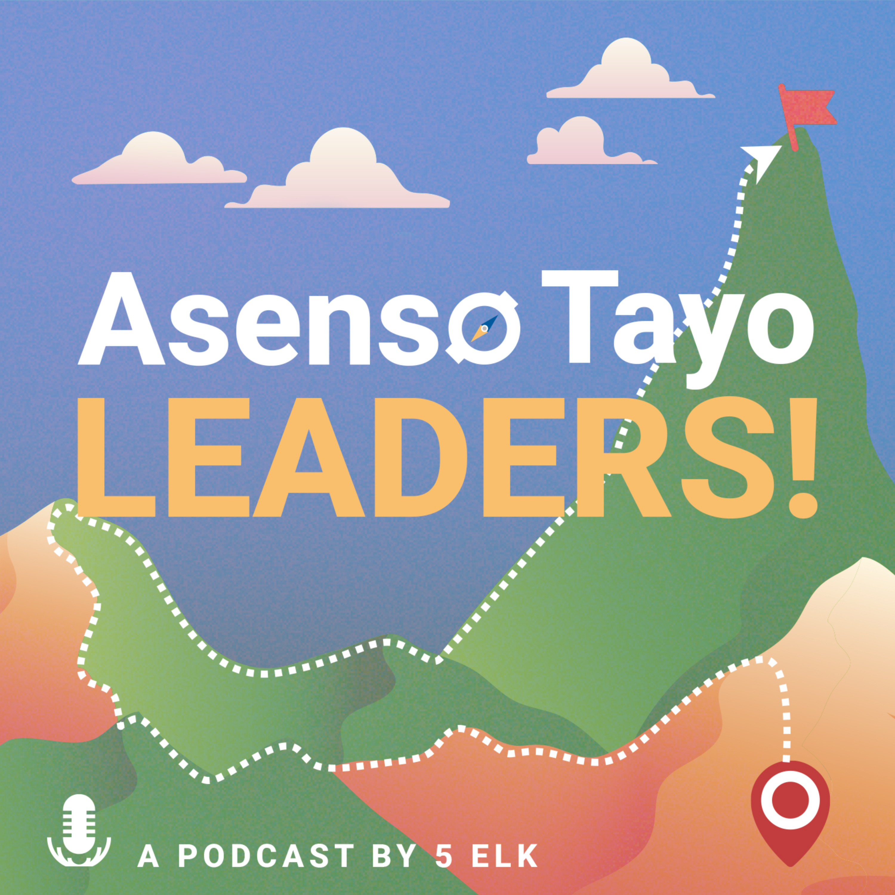 Asenso Tayo, Leaders!