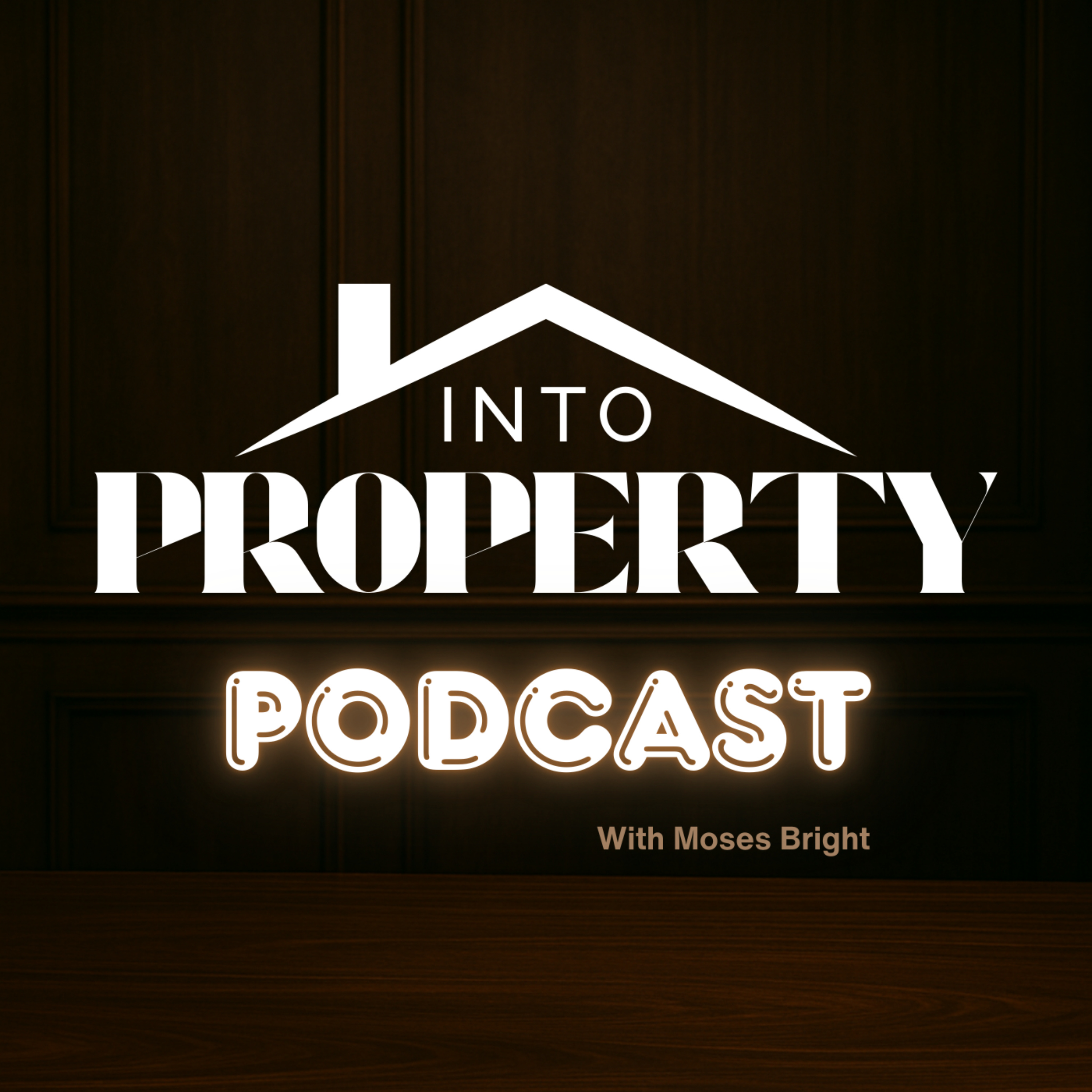 Into Property Podcast