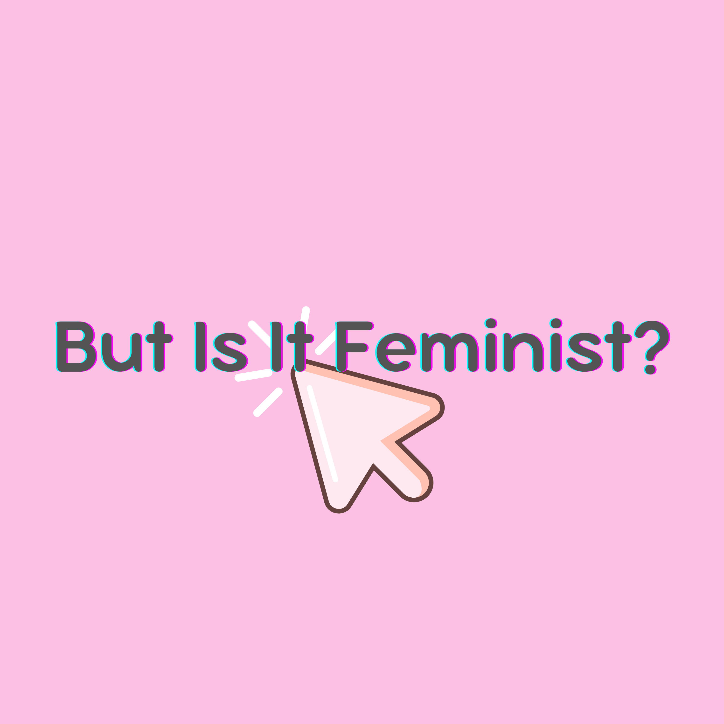 But Is It Feminist?