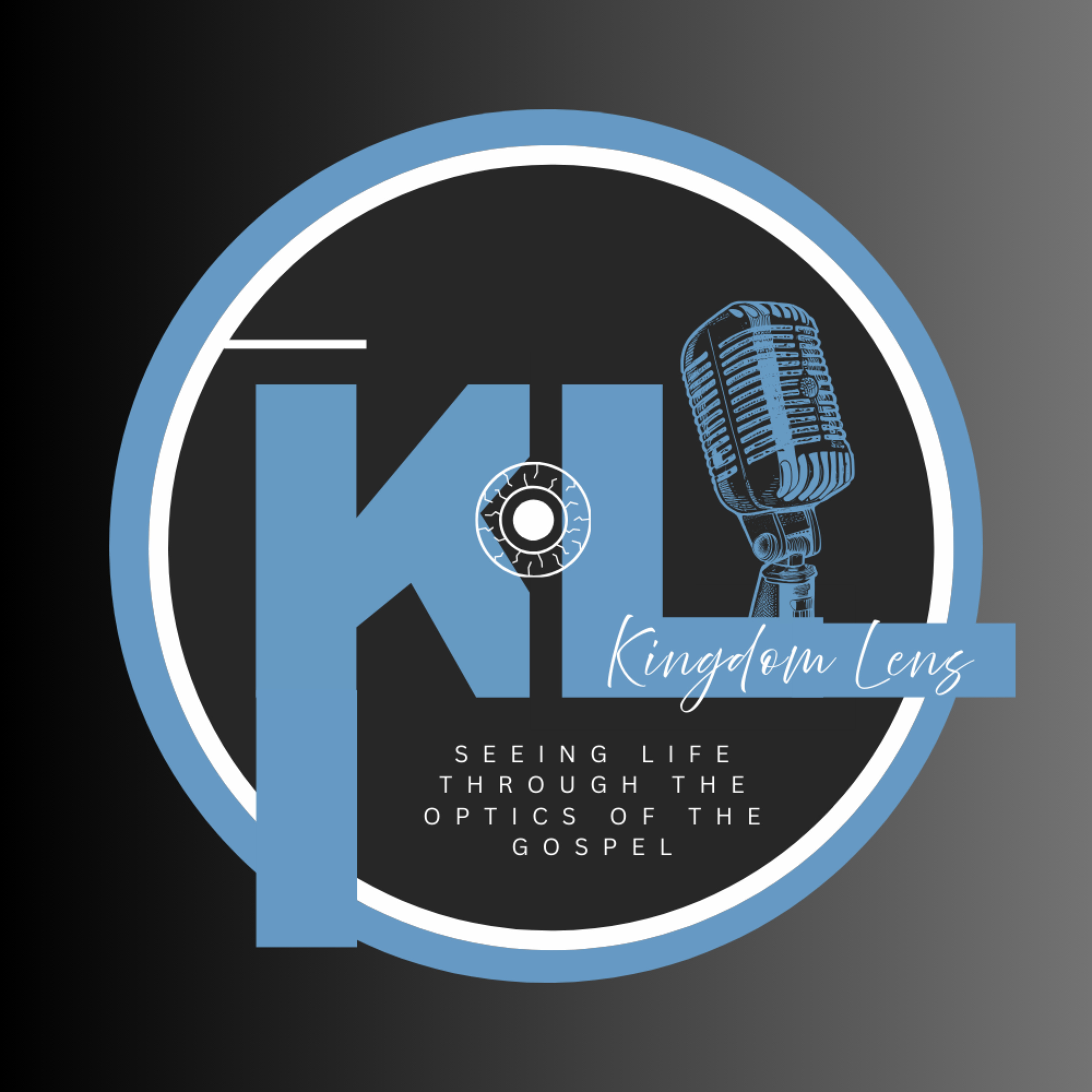 Kingdom Lens: Seeing Life Through the Optics of the Gospel