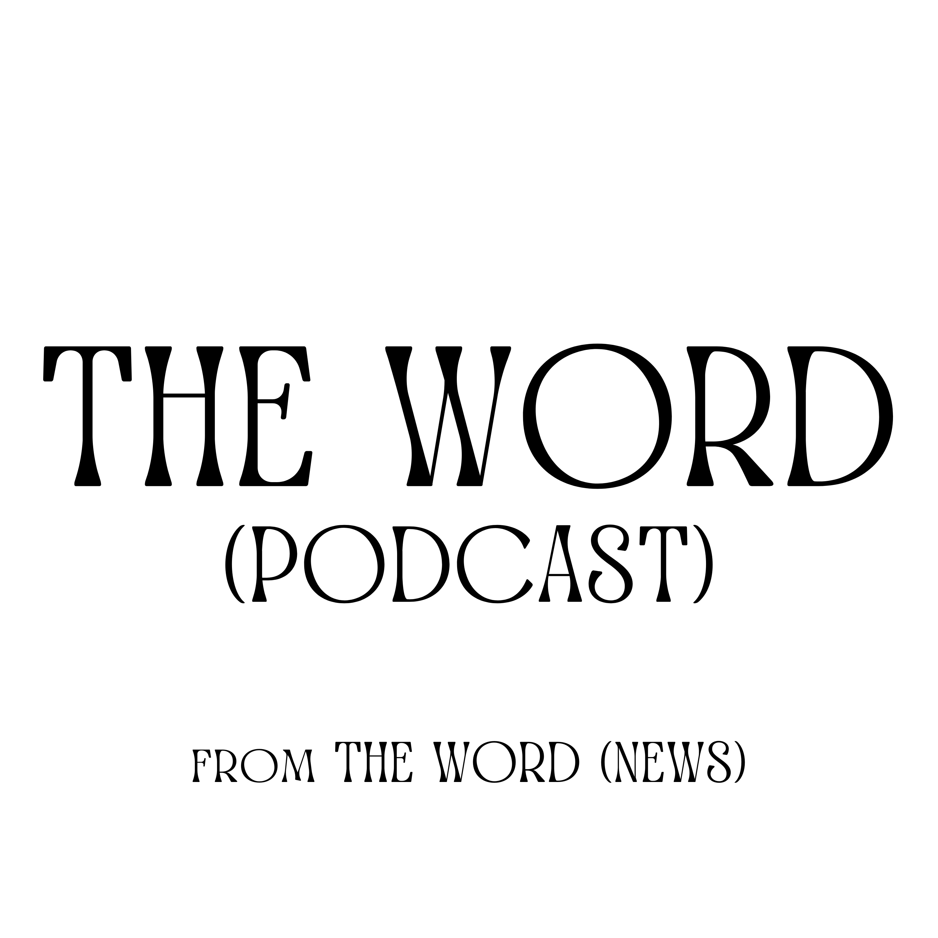 THE WORD (Podcast)