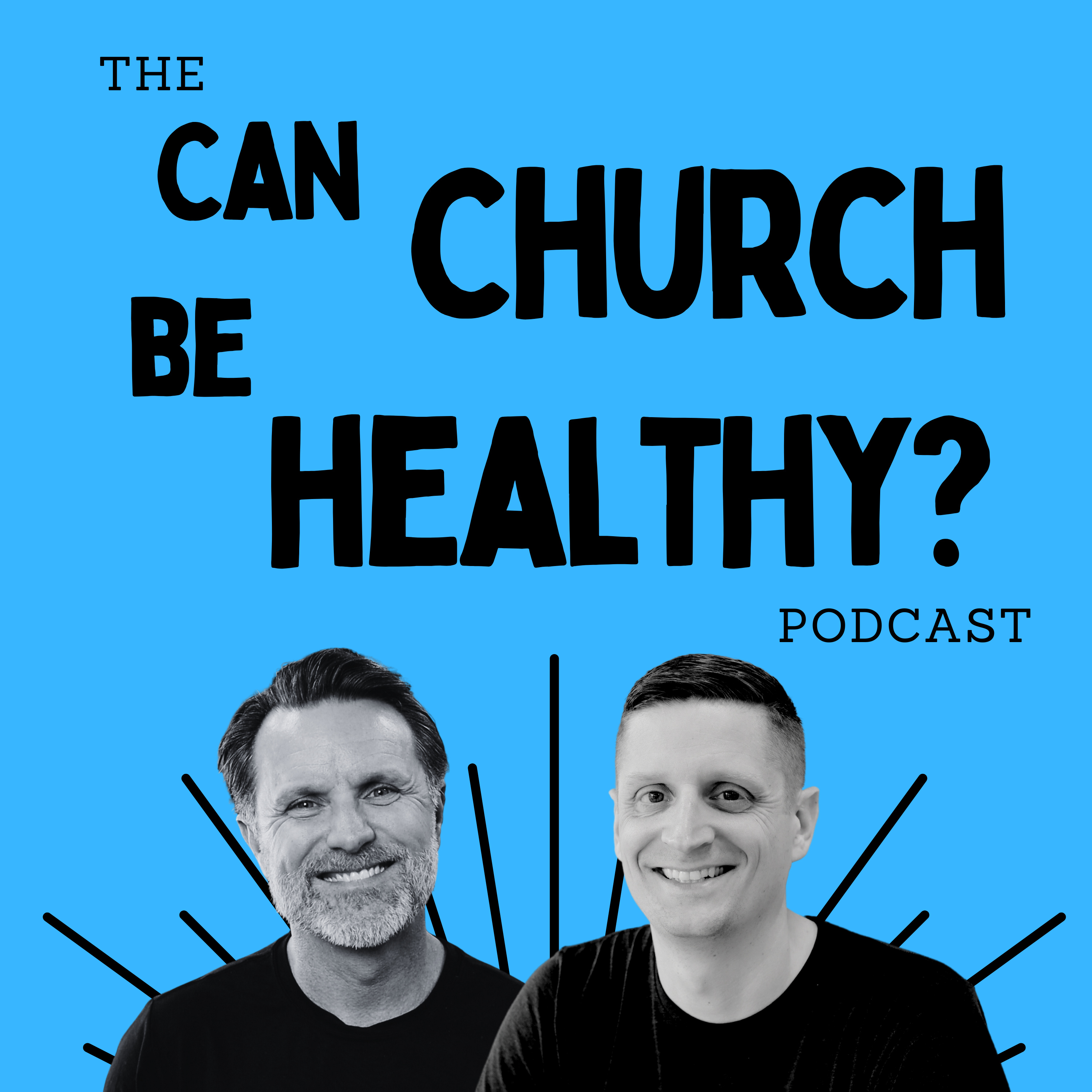 Can Church Be Healthy Podcast