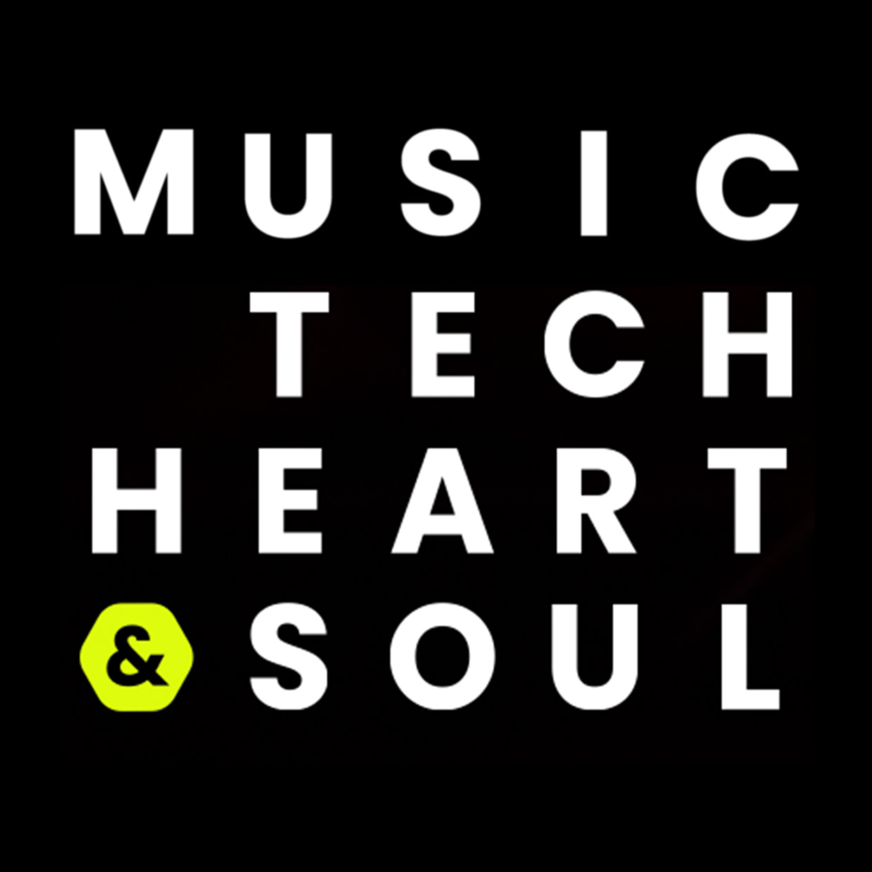 Music Tech Heart and Soul