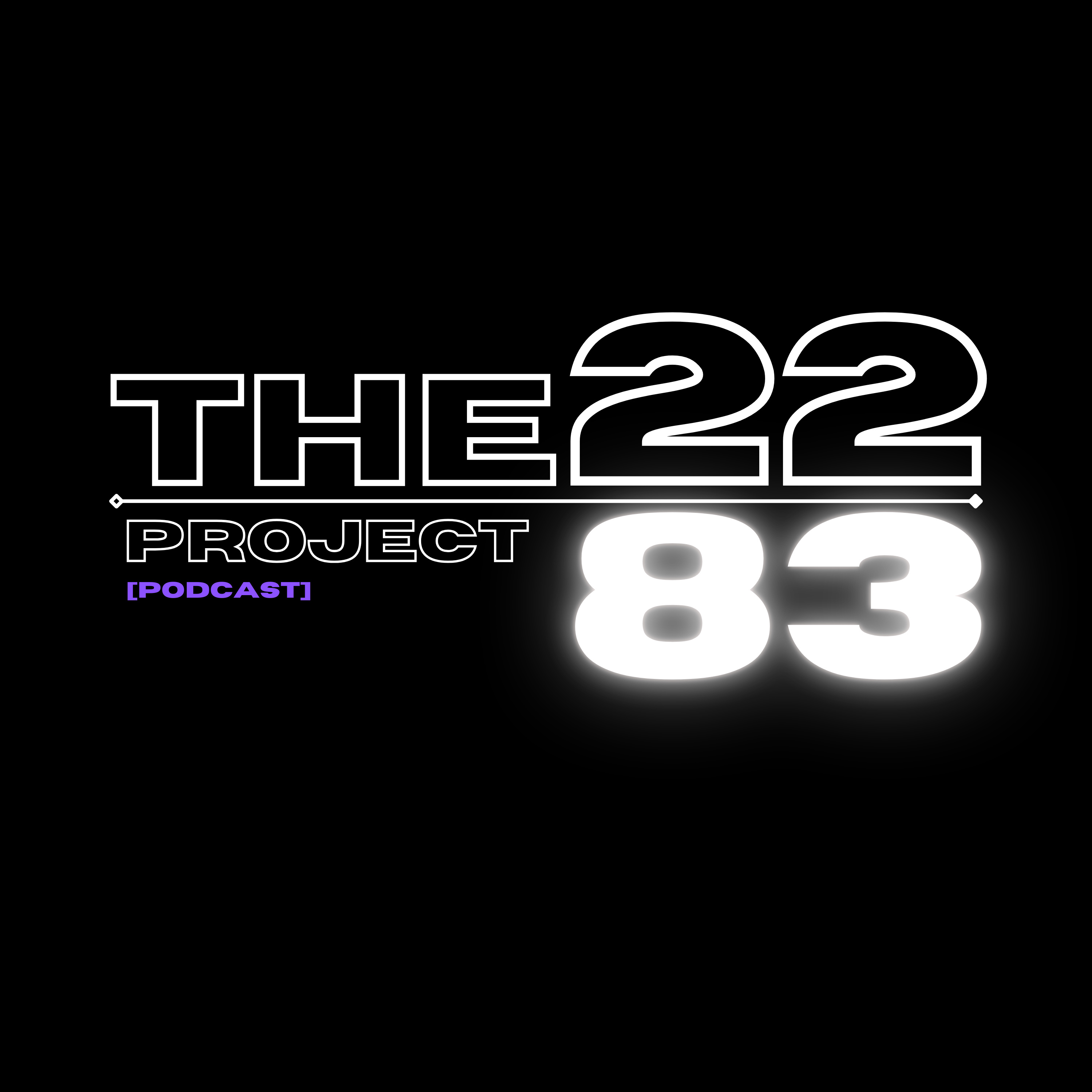The 22/83 Project Podcast podcast artwork