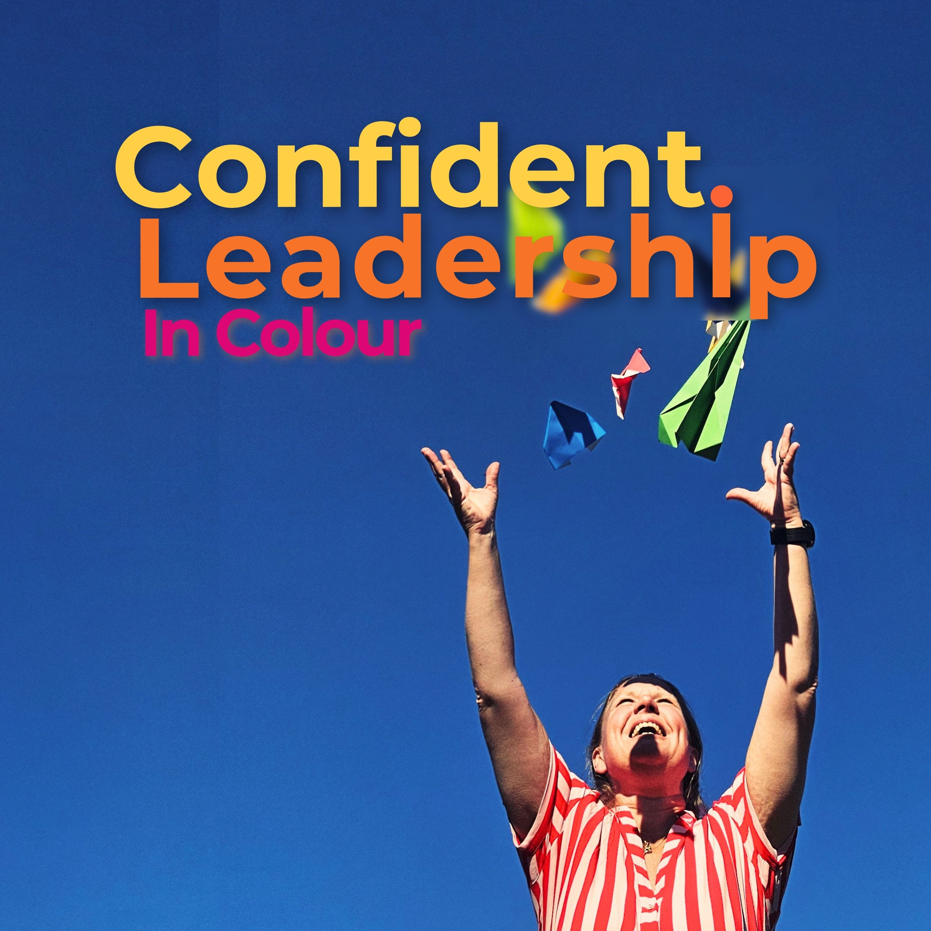 Confident Leadership. In Colour.