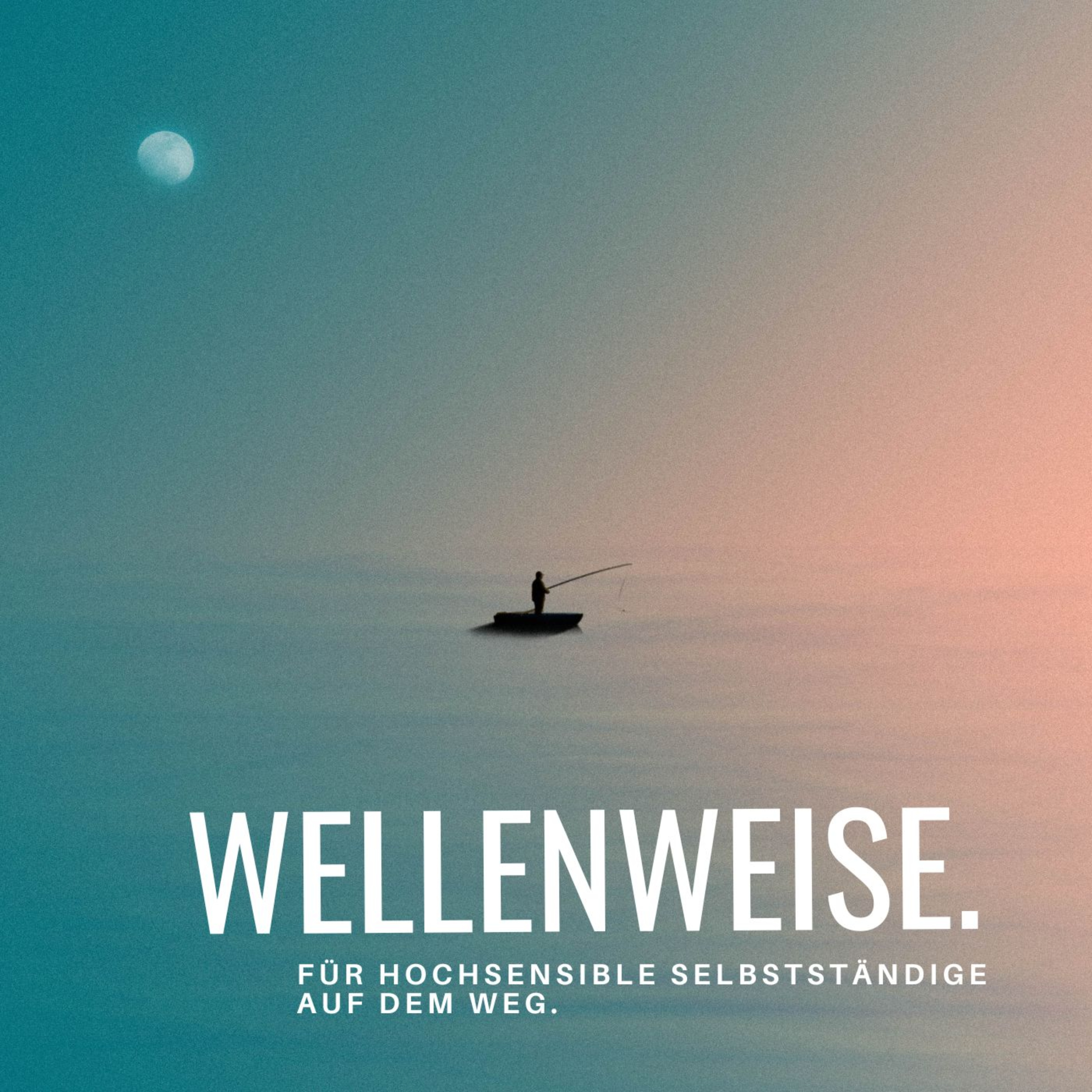 Wellenweise-für hochsensible Selbstständige auf dem Weg. podcast artwork